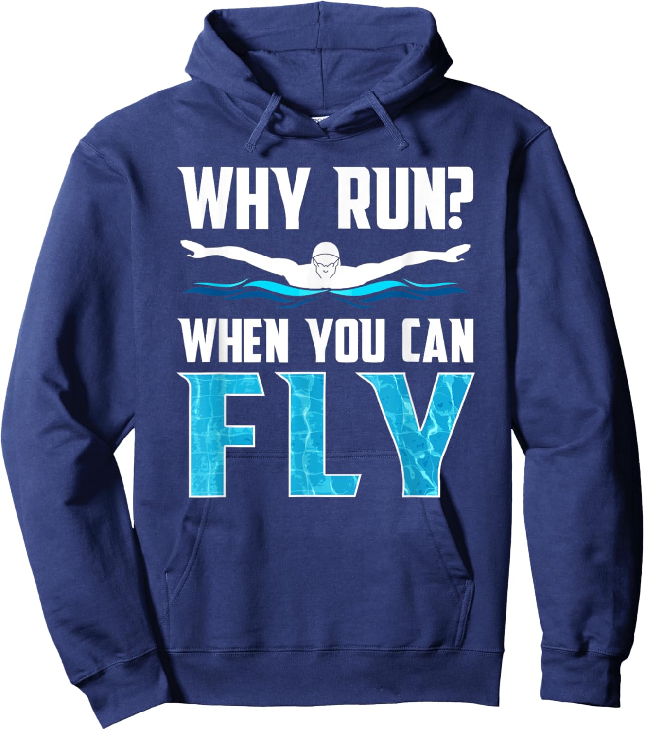 Why Run when you can fly funny swimming Hoodie - Hoodie | Navy