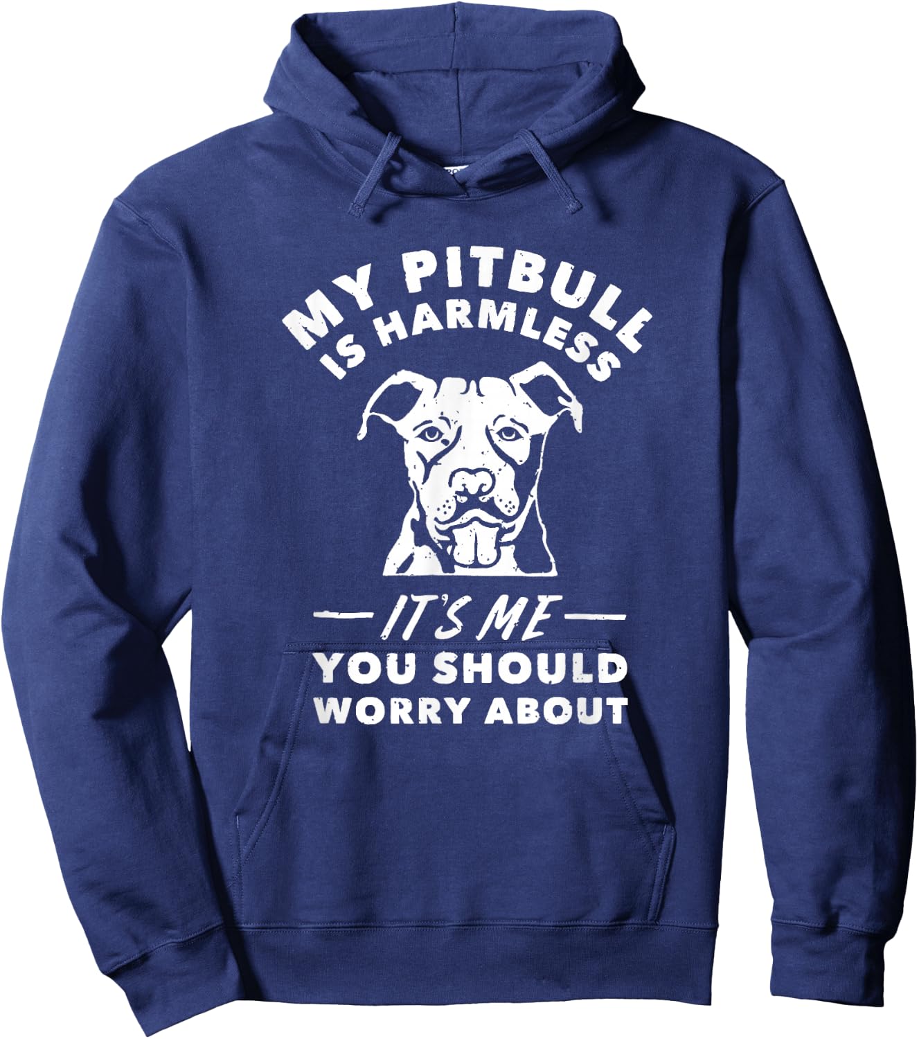 My Pitbull Is Harmless It's Me You Should Worry About Shirt Hoodie - Hoodie | Navy