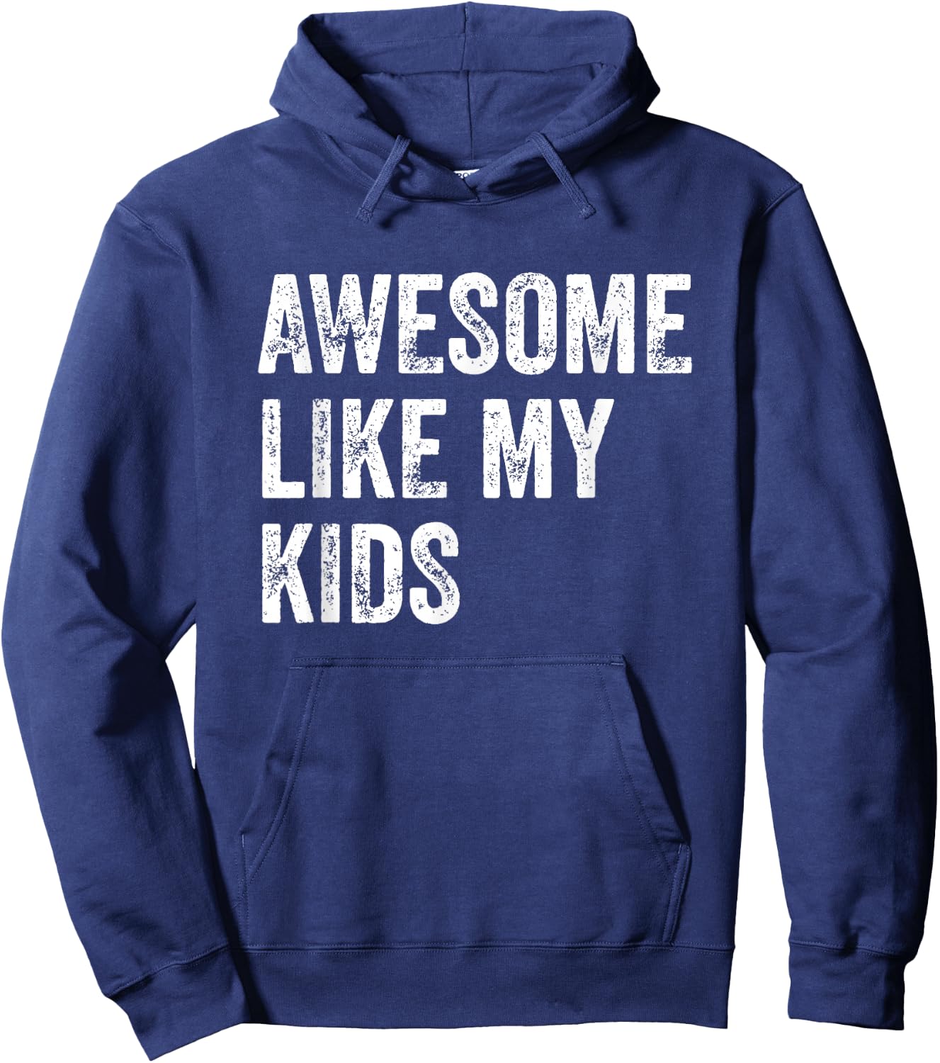 Awesome Like My Kids Funny Fathers Mothers Day Dad Mom Humor Hoodie - Hoodie | Navy
