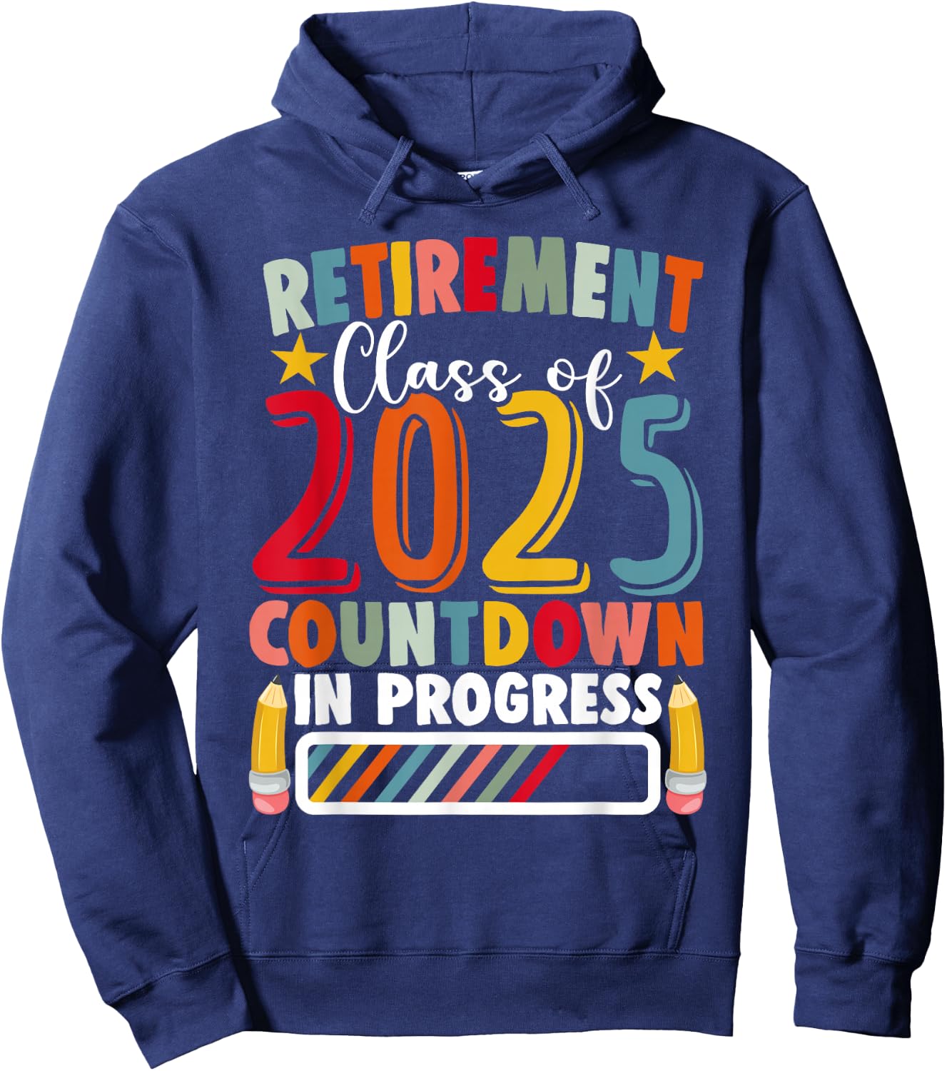 Funny Retirement Class of 2025 Countdown in Progress Teacher Hoodie - Hoodie | Navy