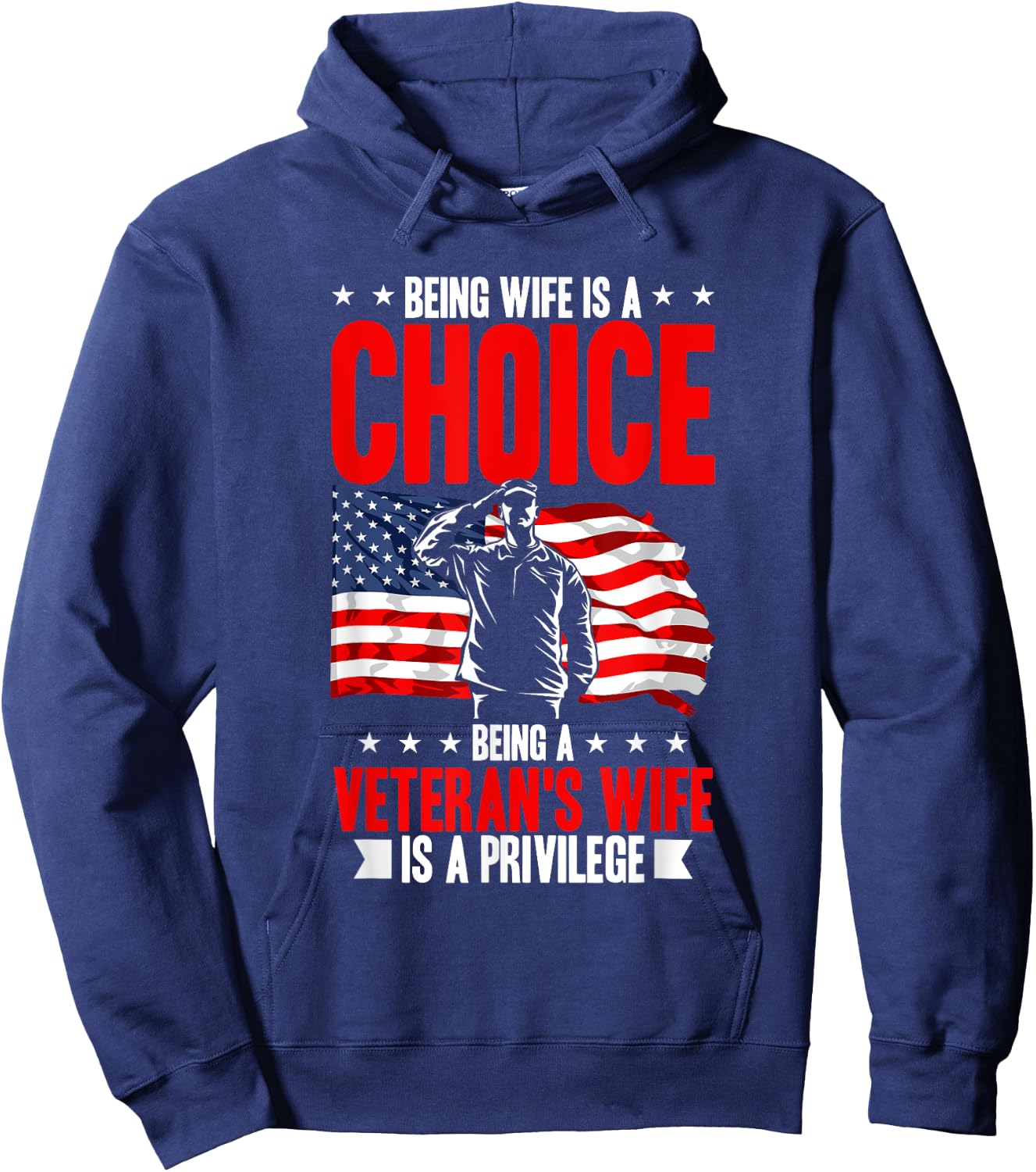 Being wife is a choice being a veteran's wife is a privilege Hoodie - Hoodie | Navy