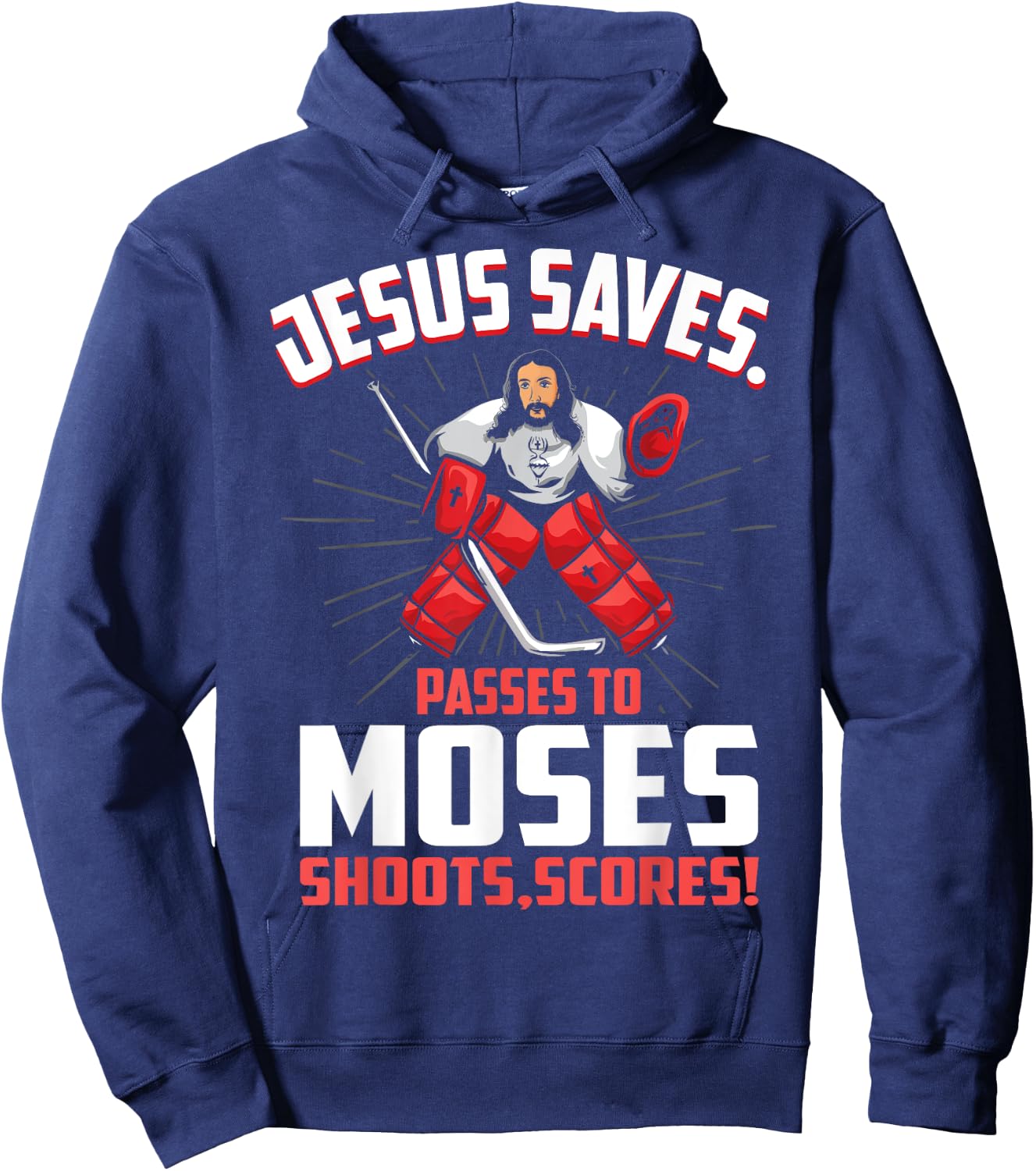 Jesus Saves Hockey Goalie Passes Moses Funny Religious Sport Hoodie - Hoodie | Navy