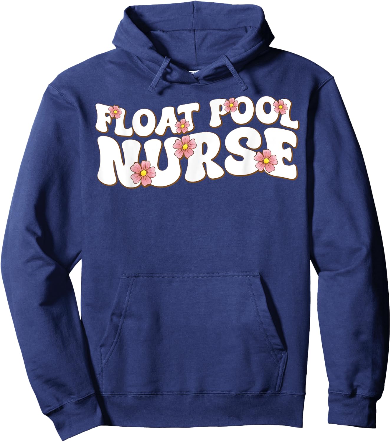 Float Nurse Nursing Cute Registered Float Pool Nurse Hoodie - Hoodie | Navy
