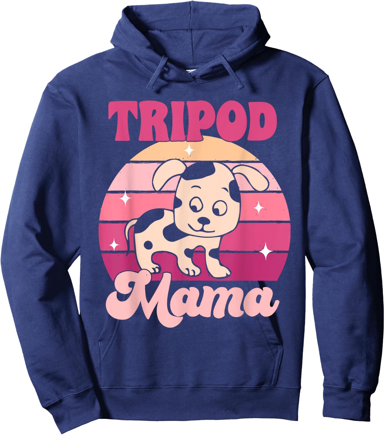 Funny Tripod Dog Mom Three Legged Dog Amputee Tripod Mama Men Women Hoodie - Hoodie | Navy