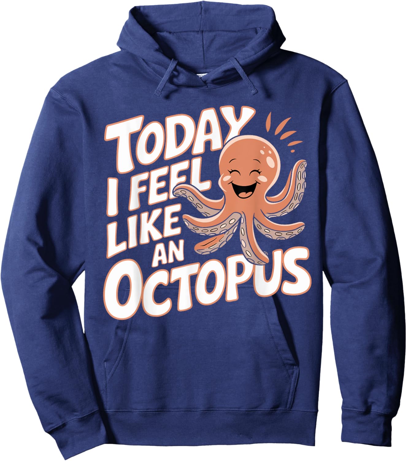 Today I feel like an Octopus for Child Kids Octopus Hoodie - Hoodie | Navy