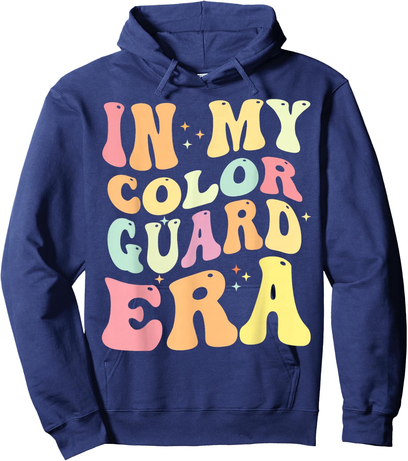 In My Color Guard Era Birthday Color Guard Senior Mom Hoodie - Hoodie | Navy
