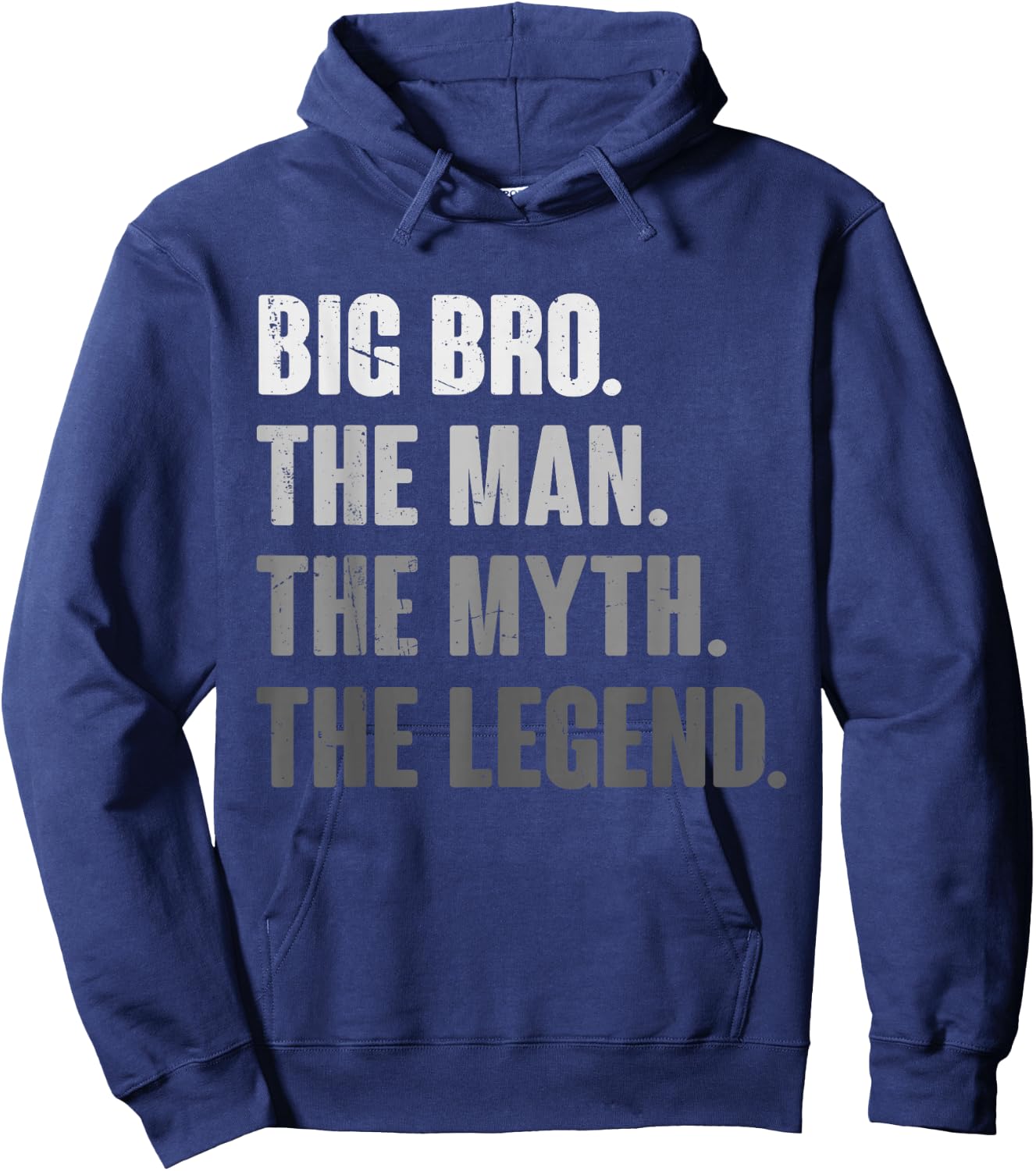 Big Bro The Man The Myth The Legend Funny Gift Big Bro Hoodie - Hoodie | Navy