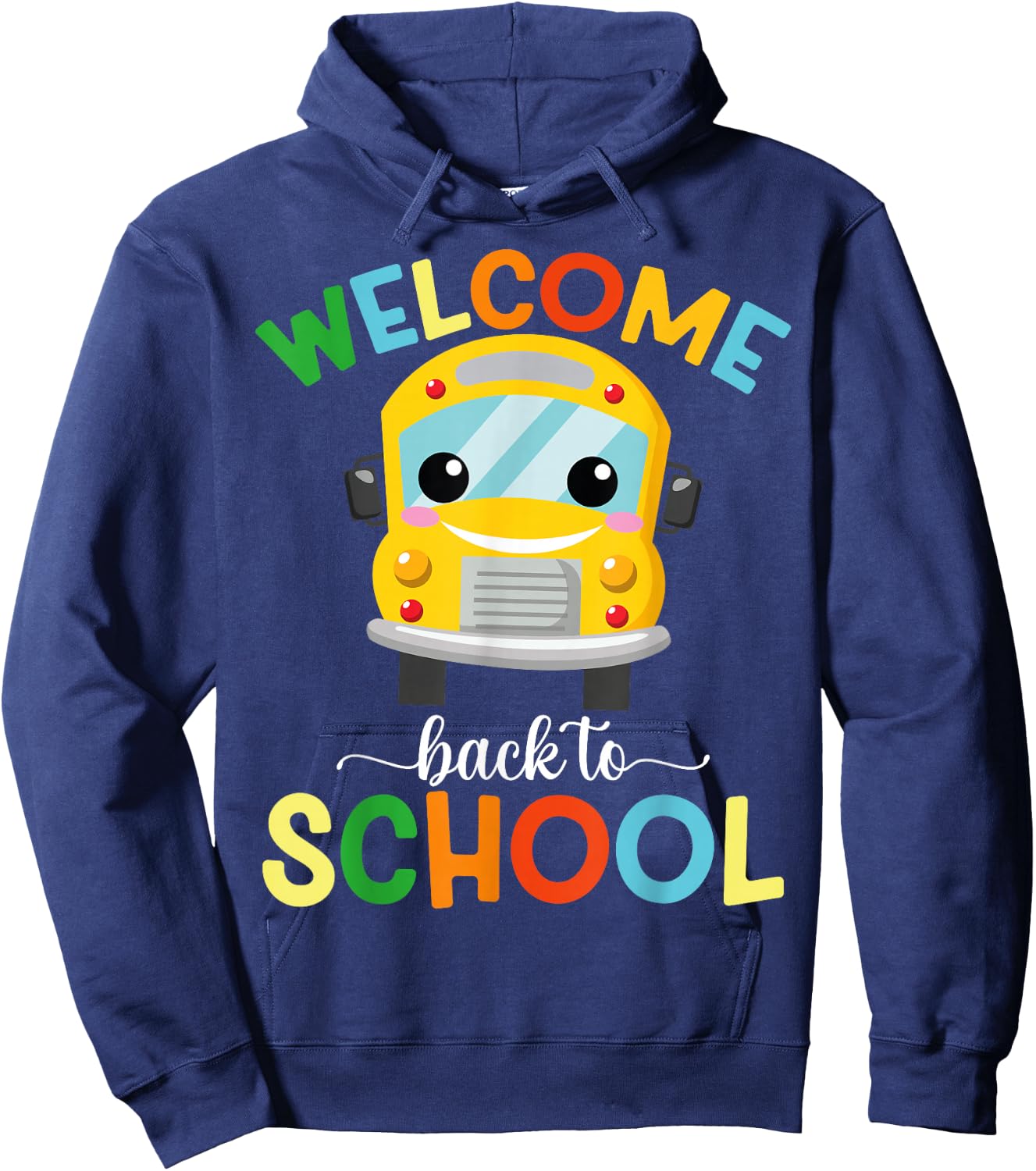 Welcome Back To School First Day Of School Bus Teachers Kids Hoodie - Hoodie | Navy
