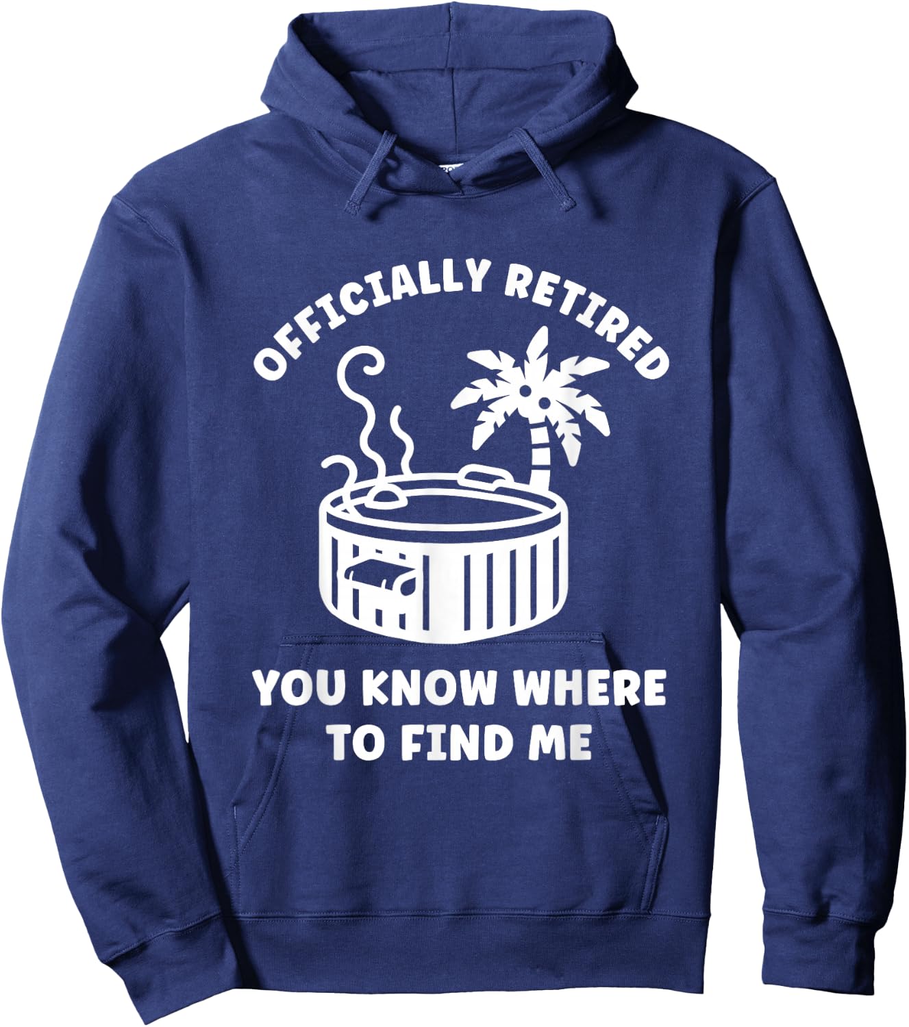 Retirement Funny Hot Tub Officially Retired Hoodie - Hoodie | Navy