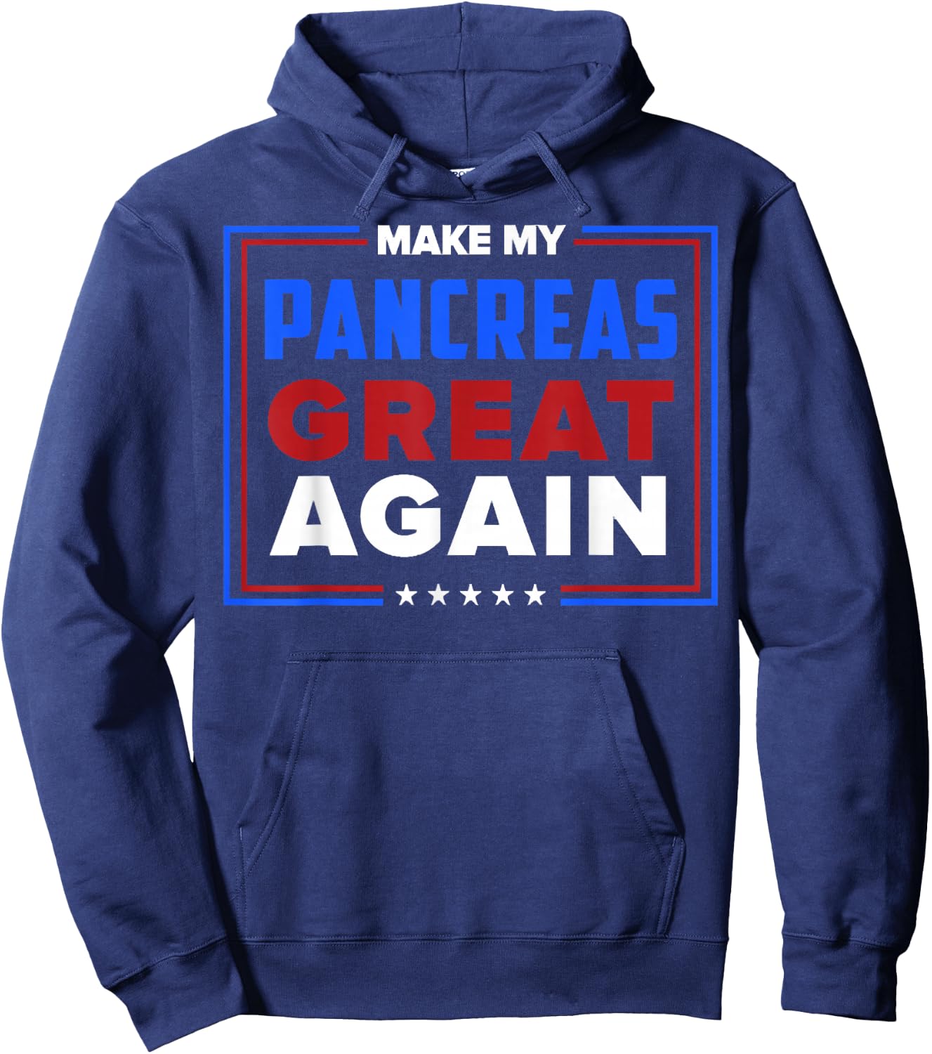 Make My Pancreas Great Again Diabetes Awareness Diabetic Hoodie - Hoodie | Navy