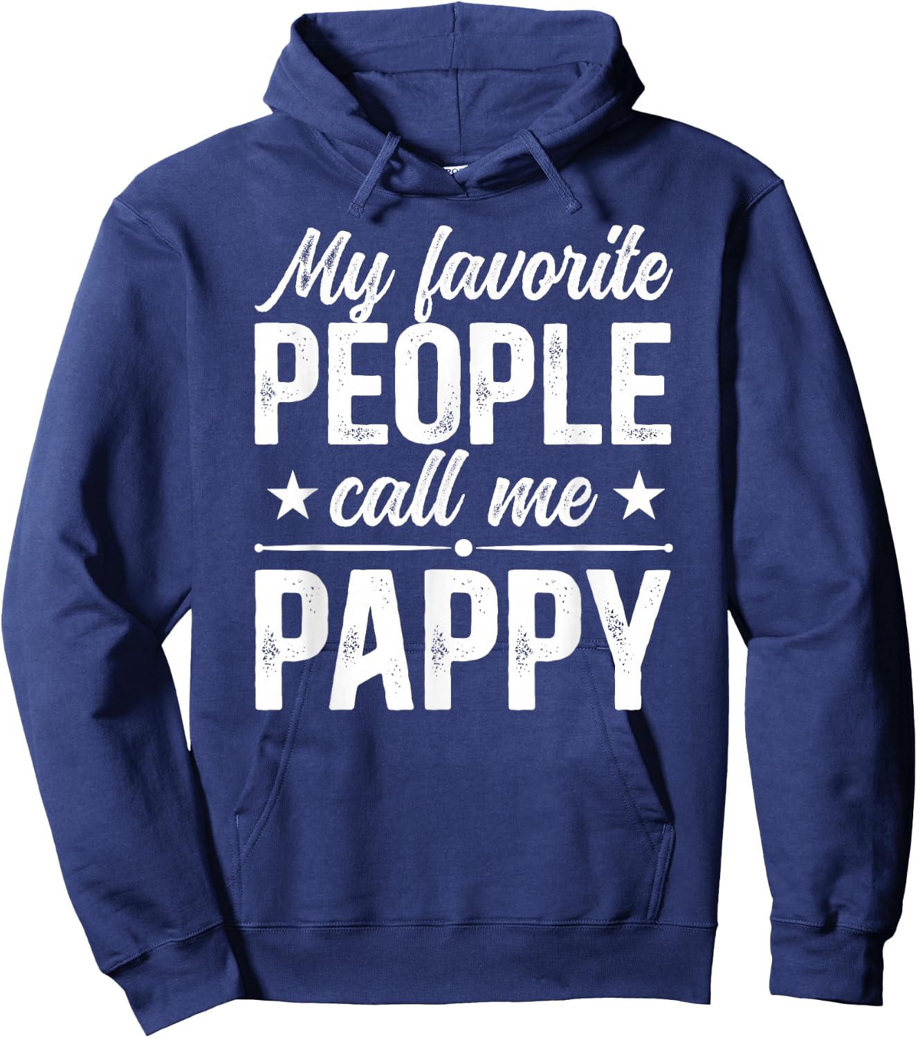 My Favorite People Call Me Pappy Grandpa Pappy Grandfather Hoodie - Hoodie | Navy