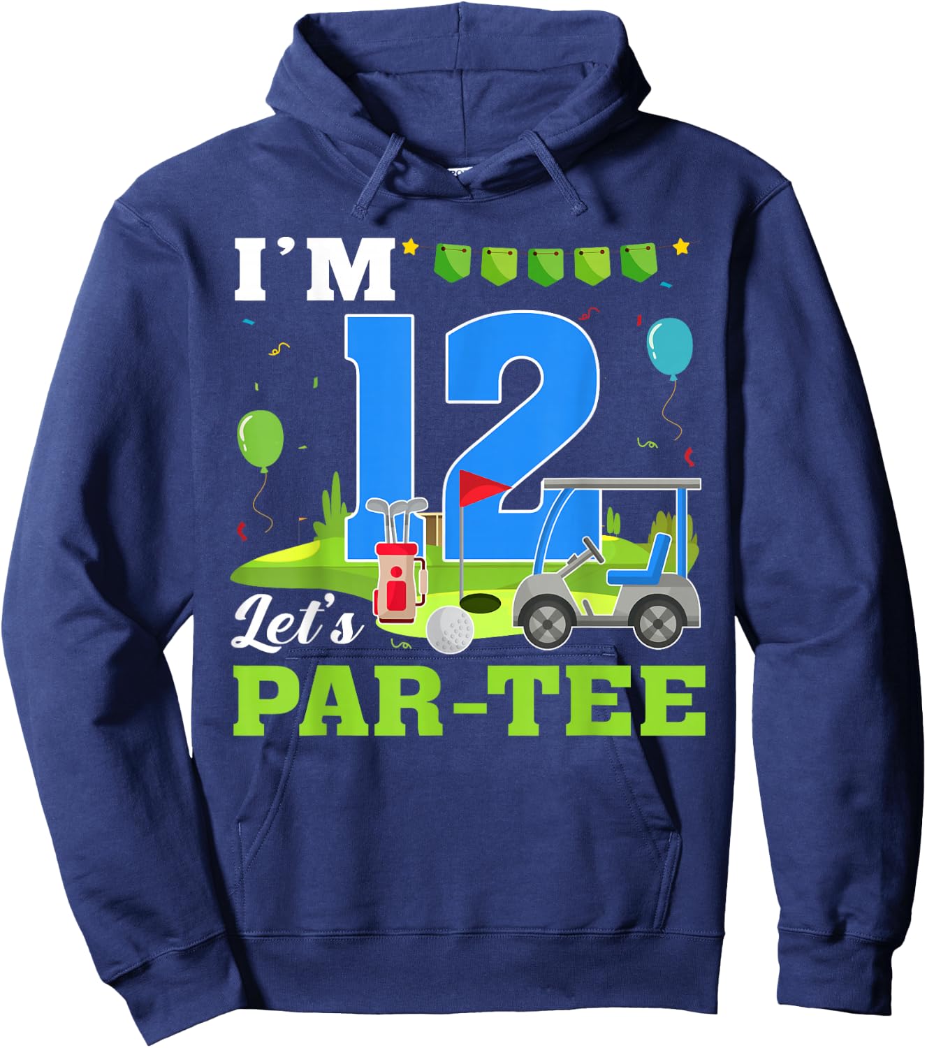 I'm 12 Let's Par- Birthday Golf 12th Party Sport Kids Hoodie - Hoodie | Navy