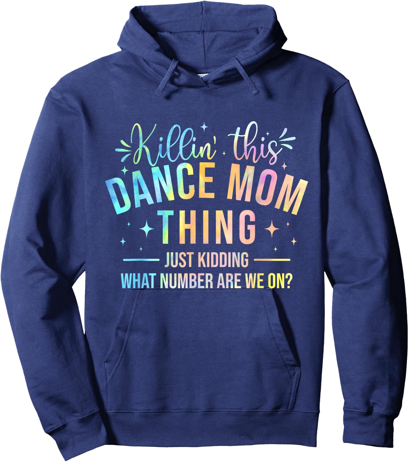 Killin' This Dance Mom Thing - Dancer Dancing Lover Hoodie - Hoodie | Navy