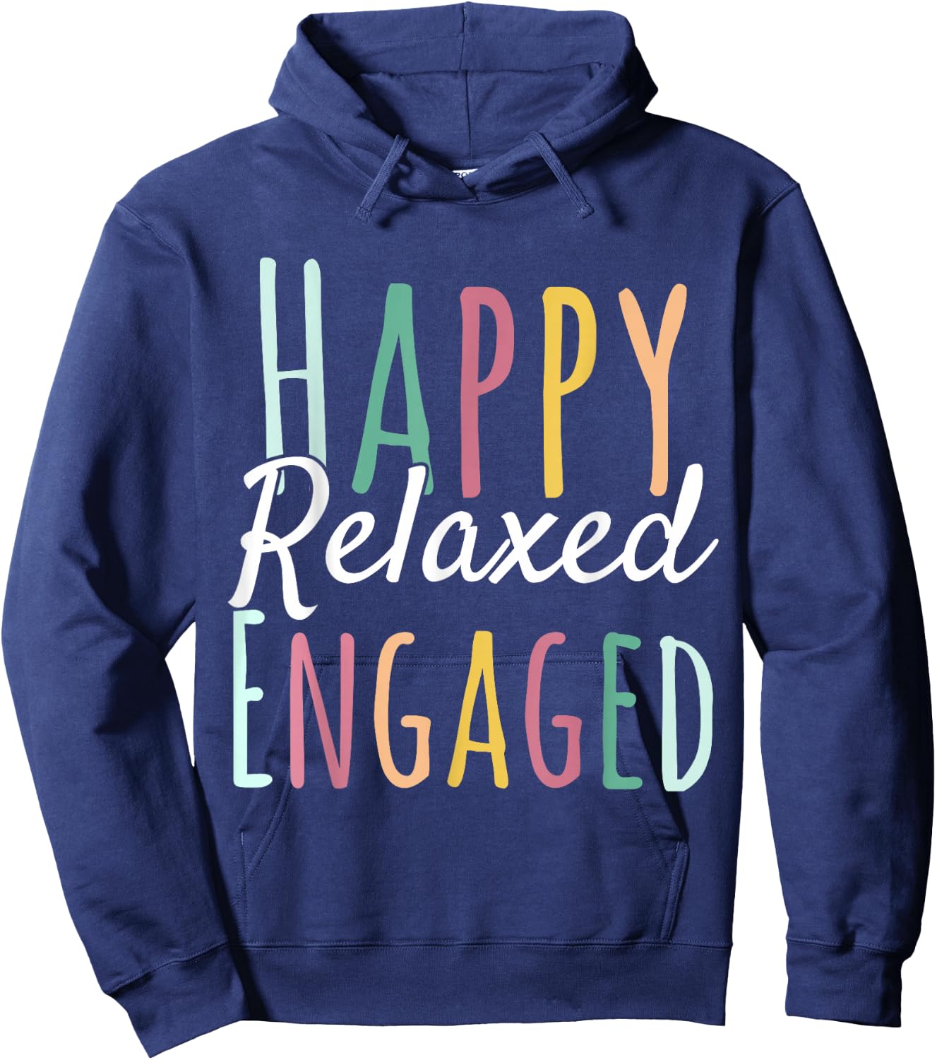 Happy Relaxed Engaged ABA Behavior Analyst Special Education Hoodie - Hoodie | Navy