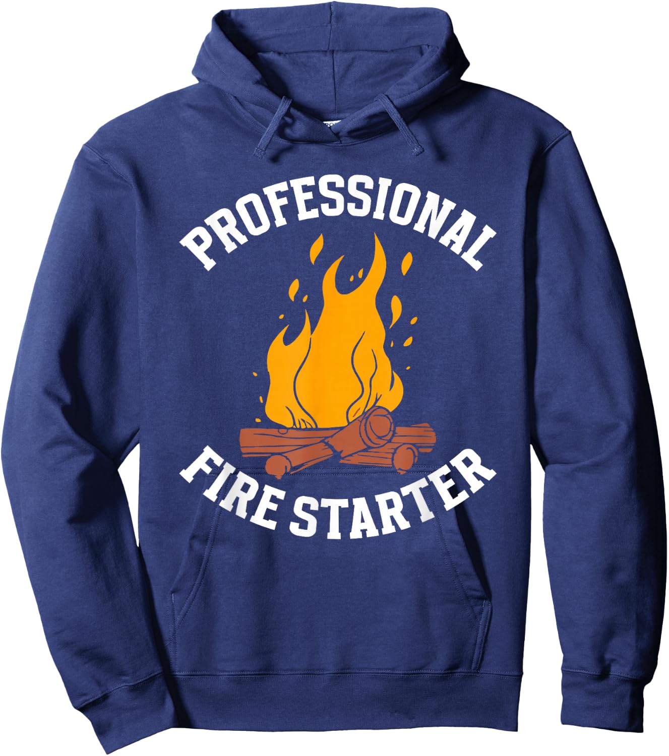 Professional Fire Starter Outdoor Camper Funny Camping Hoodie - Hoodie | Navy
