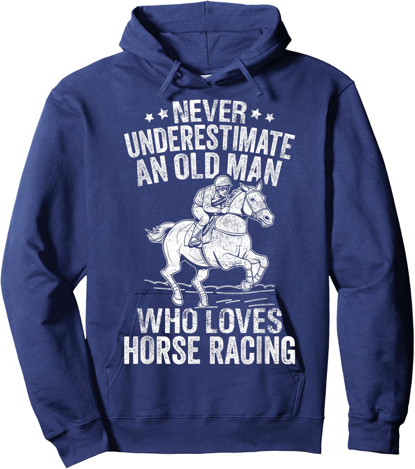 Never Underestimate An Old Man Who Loves Horse Racing Hoodie - Hoodie | Navy