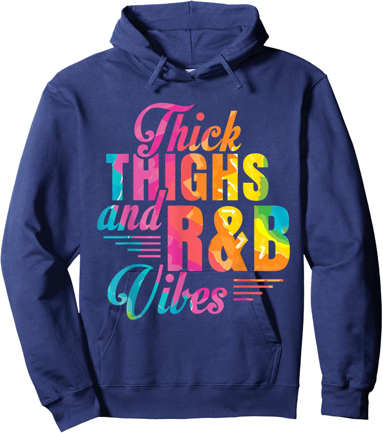 Thick Thighs R&B Vibes Hoodie - Hoodie | Navy