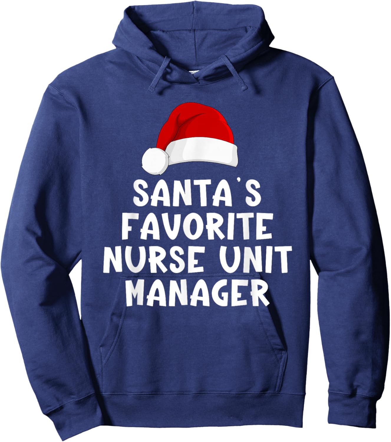 Christmas Santa's Favorite Nurse Unit Manager Funny Pajama Hoodie - Hoodie | Navy