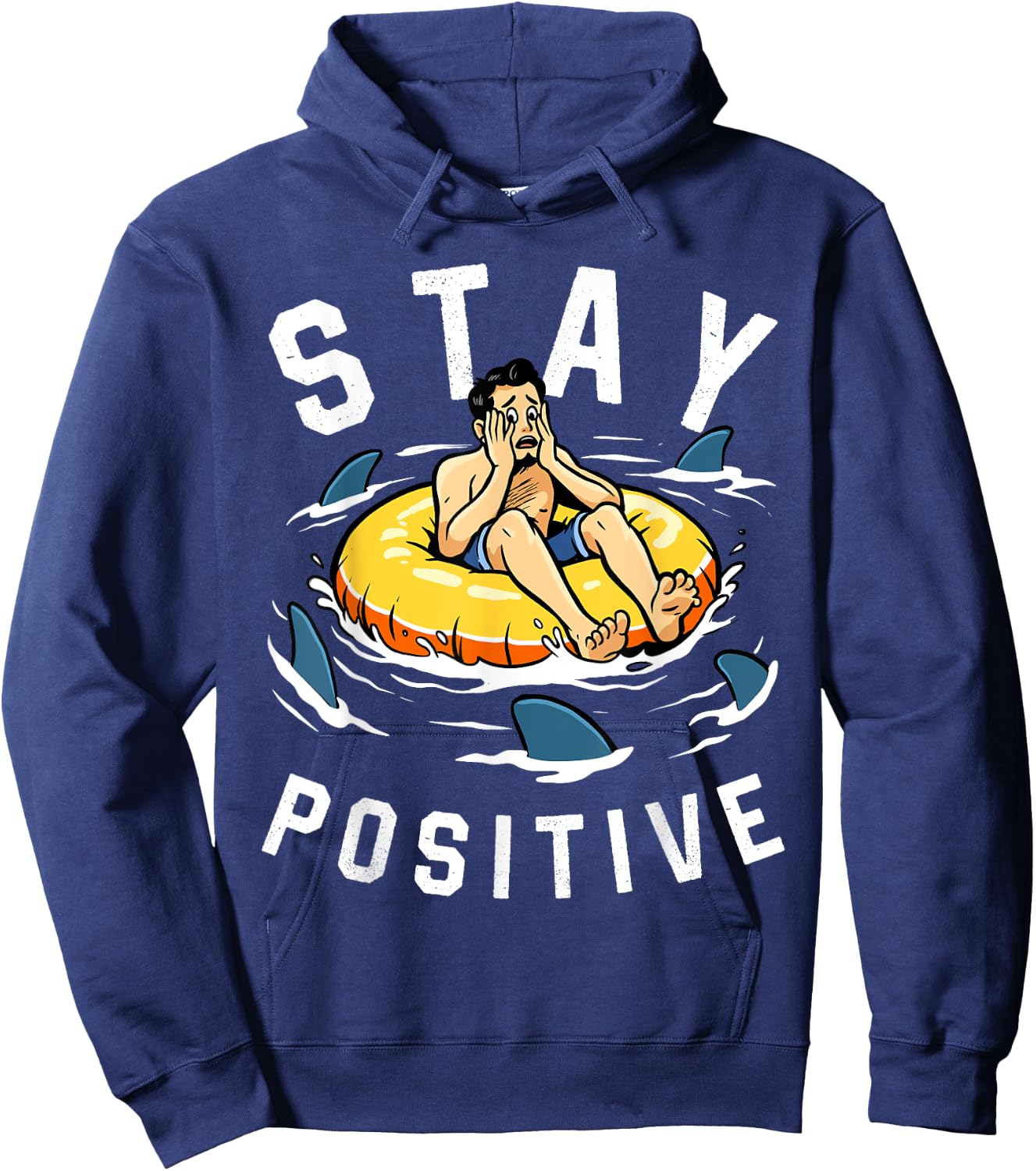 Shark Shirt Stay Positive Shark Lover Wildlife Ocean Animal Hoodie - Hoodie | Navy