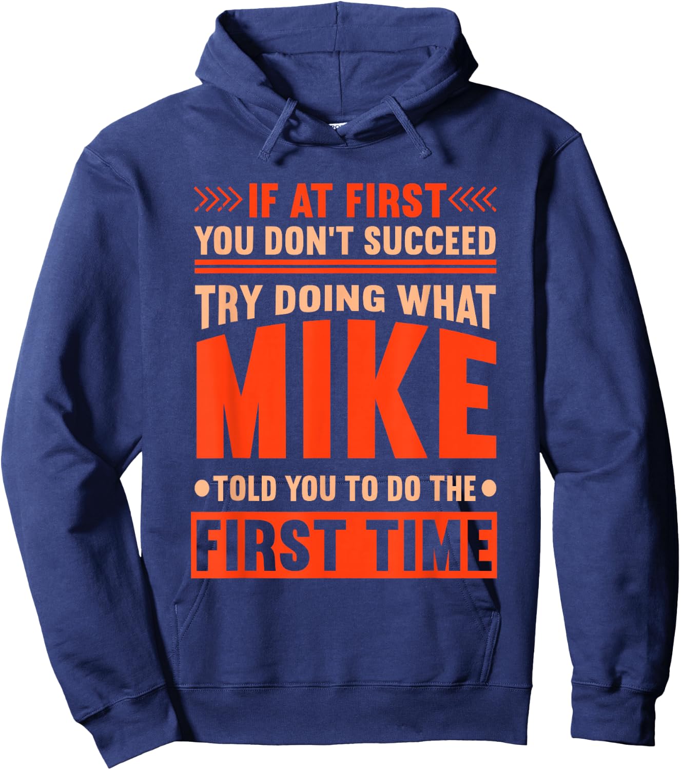 The World Needs More Mikes Quote Funny Mike Name Hoodie - Hoodie | Navy