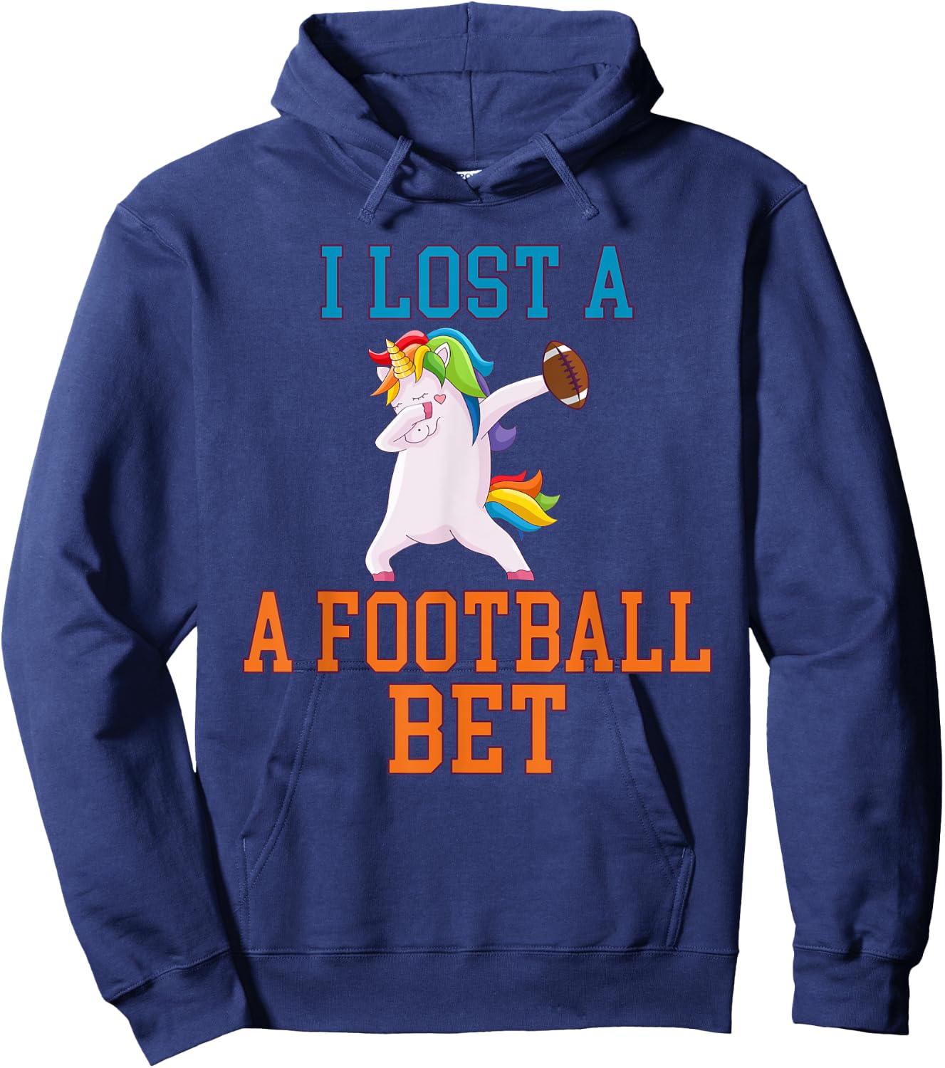 I Lost a Football Bet Hoodie - Hoodie | Navy