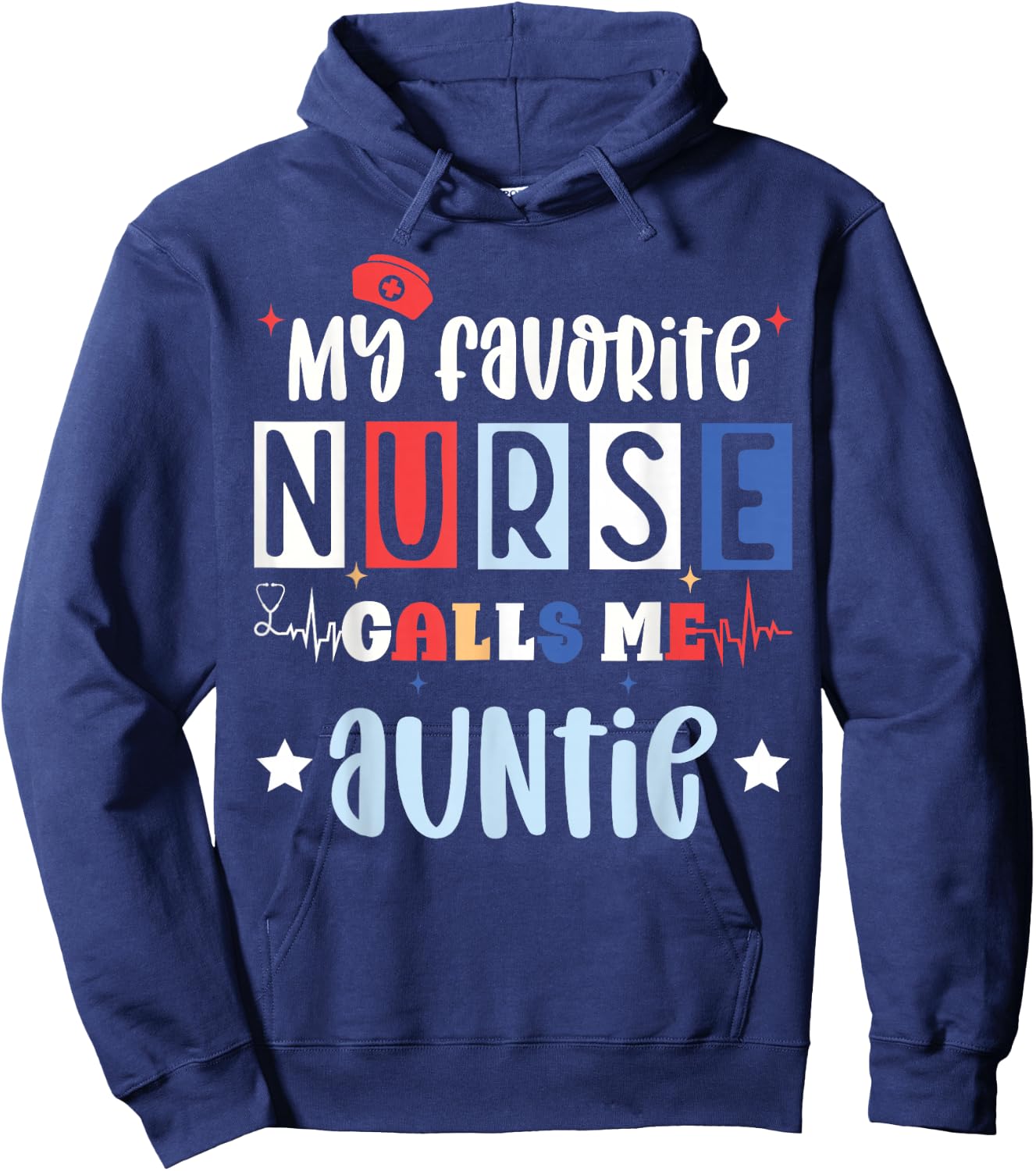 My favorite nurse calls me auntie, registered nurse niece Hoodie - Hoodie | Navy