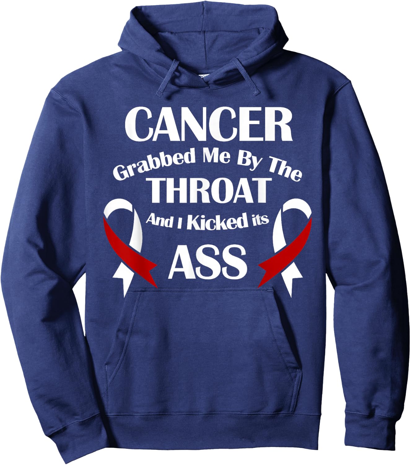Cancer Awareness Survivor Grabbed Me By The Throat Hoodie - Hoodie | Navy