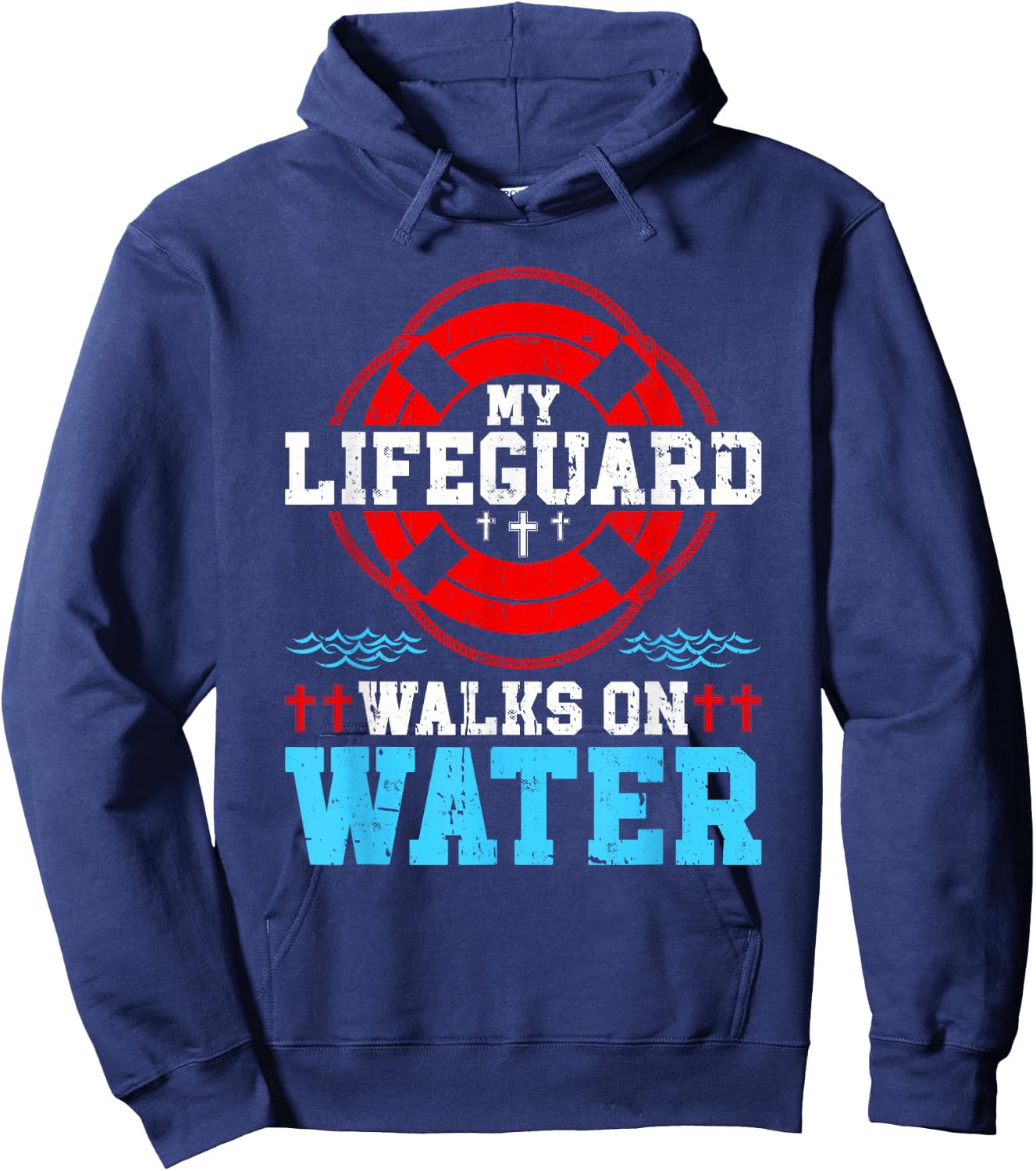 Jesus Christ Christian My Lifeguard Walks On Water Hoodie - Hoodie | Navy