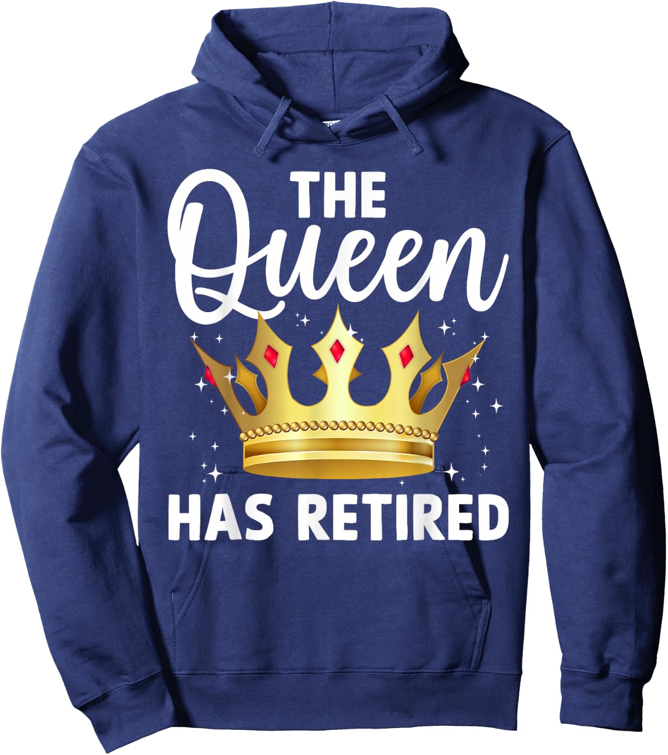 Unique Queen Has Retired Design Grandma Retirement Hoodie - Hoodie | Navy