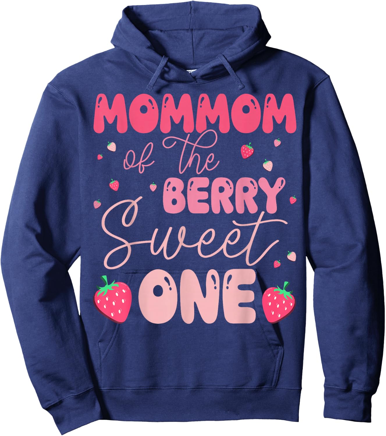 MomMom Of The Berry Sweet One Strawberry First Birthday Hoodie - Hoodie | Navy