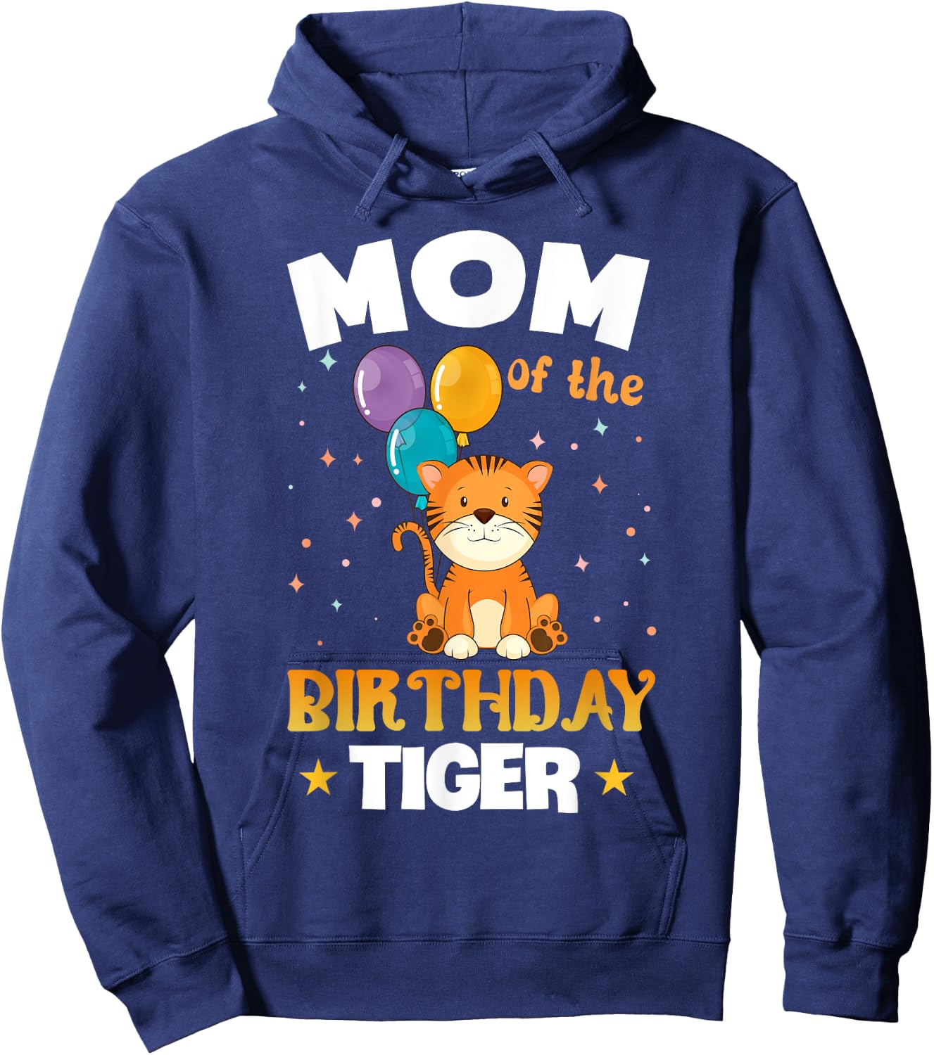 Funny Mom Of The Birthday Tiger Family Party Hoodie - Hoodie | Navy