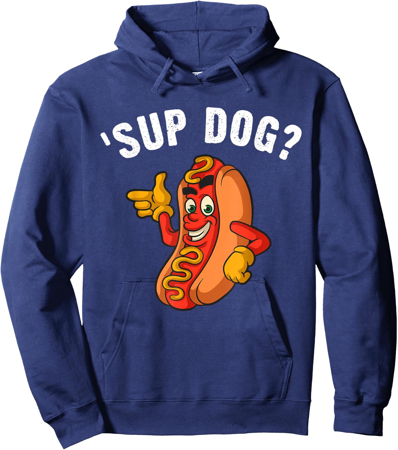 Sup Dog? Casual Cool Graphic For Fun-Loving Hotdog Lovers Hoodie - Hoodie | Navy