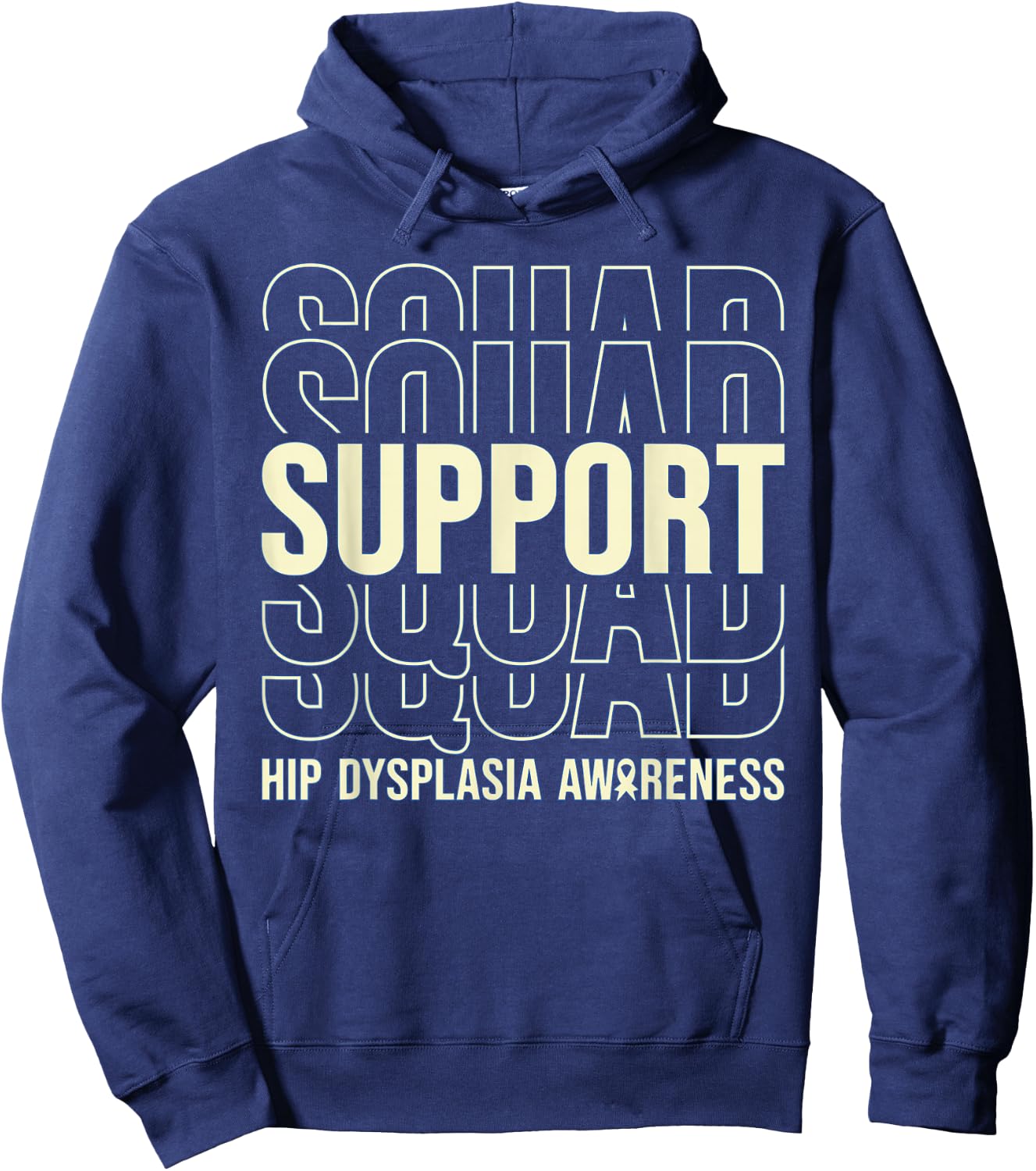 Hip Dysplasia Awareness Support Squad Hoodie - Hoodie | Navy