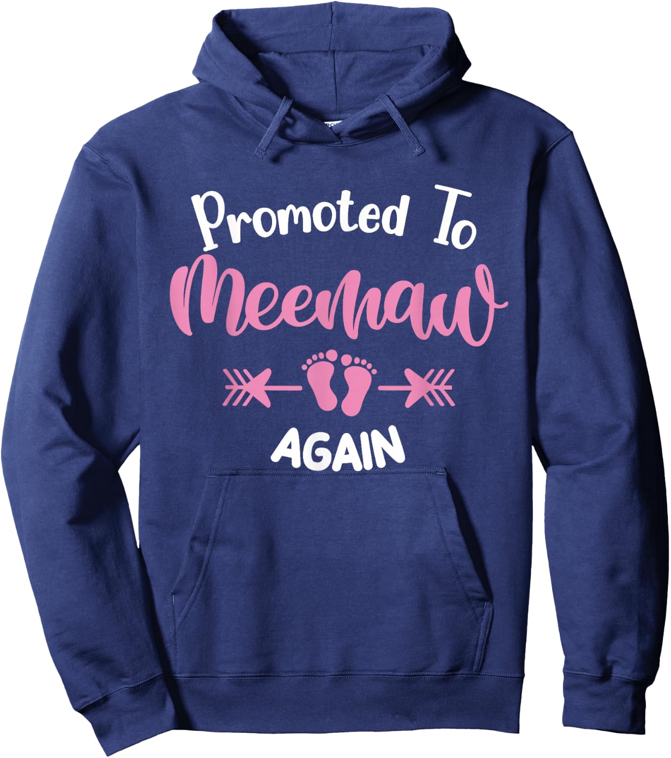 Promoted To Meemaw Again Soon To Be Meemaw Hoodie - Hoodie | Navy