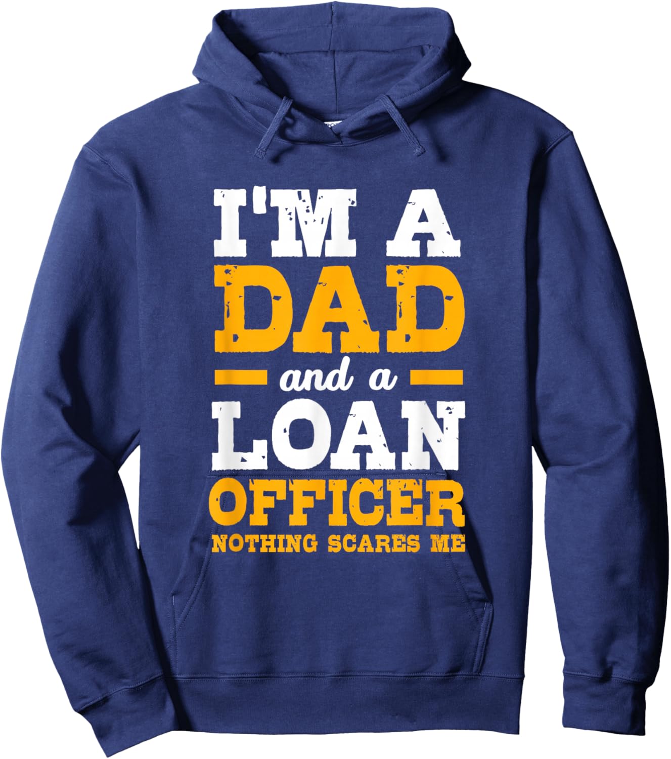 Funny Mortgage Lender Broker Im A Dad Loan Officer Hoodie - Hoodie | Navy