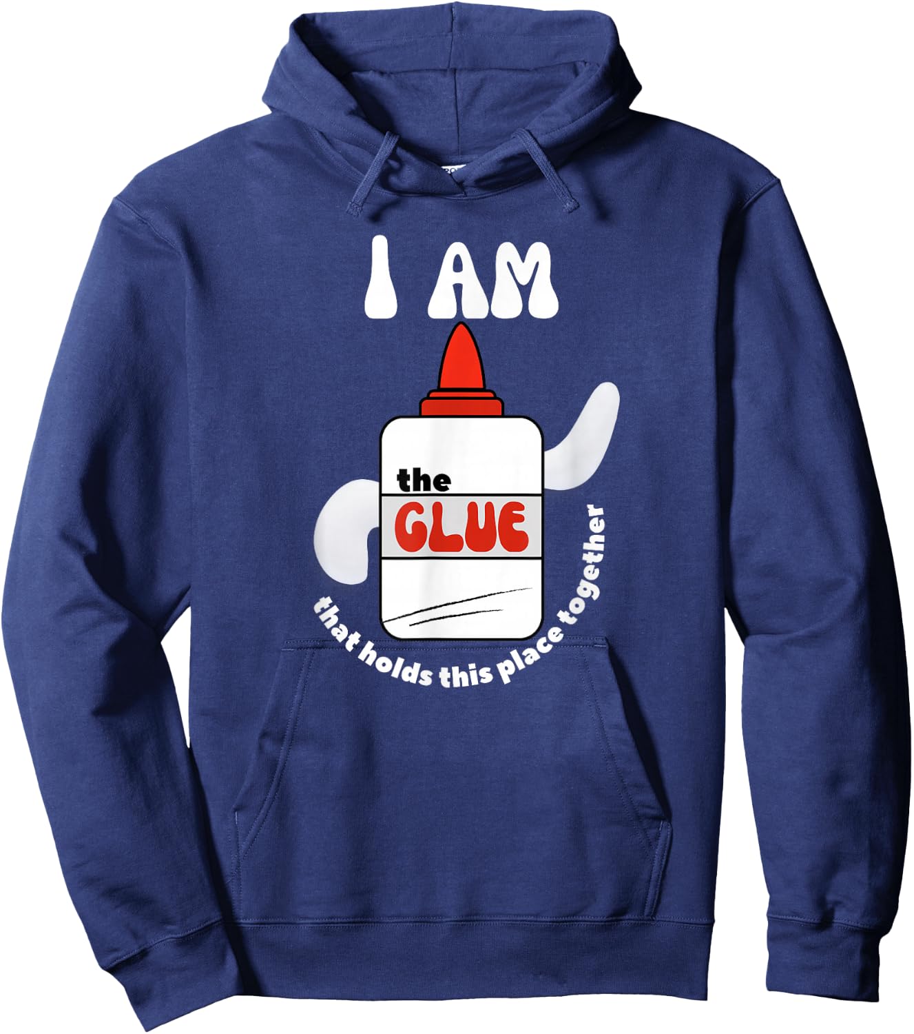 The Glue That Holds Place Together for School Support Staff Hoodie - Hoodie | Navy