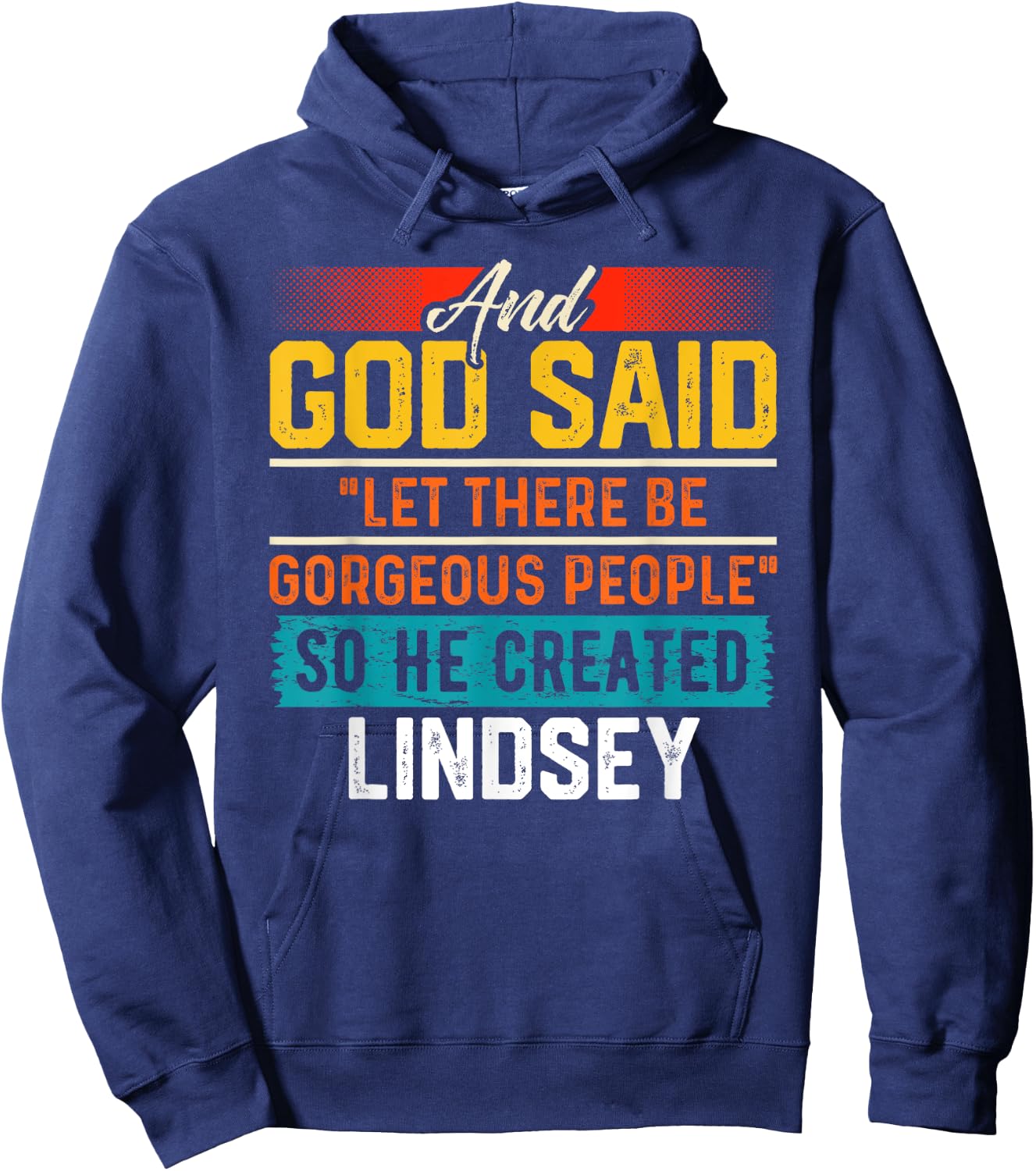 And God Said So He Created LINDSEY Funny LINDSEY Hoodie - Hoodie | Navy