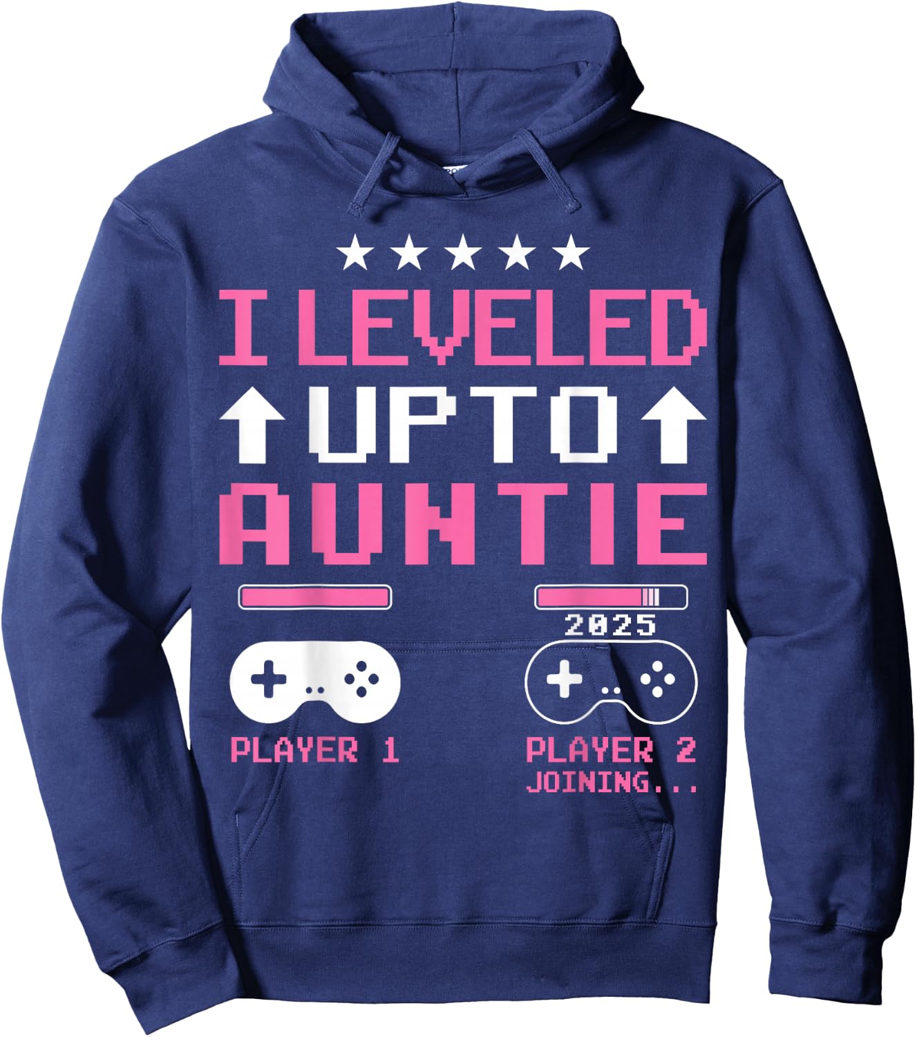 Cute I Leveled Up to Aunt 2025 Promoted to Auntie 2025 Gamer Hoodie - Hoodie | Navy