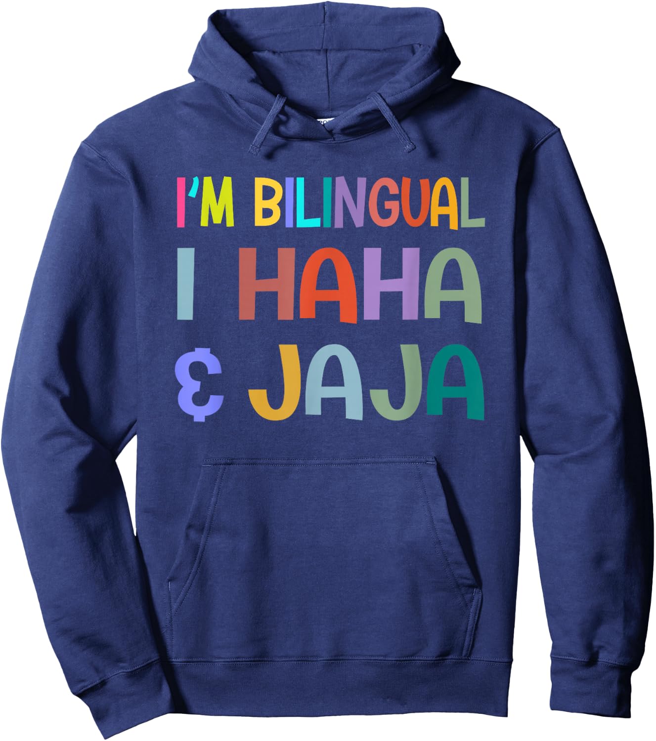 I'm Bilingual I Haha and Jaja Funny Spanish Teacher Maestra Hoodie - Hoodie | Navy