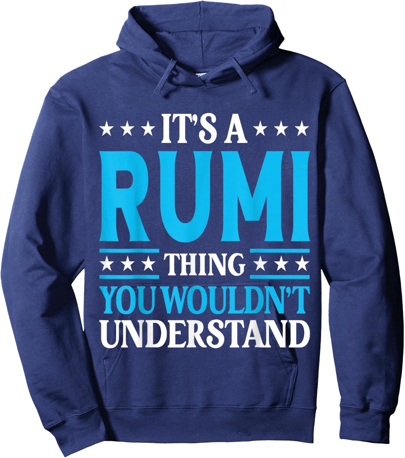 It's A Rumi Thing Wouldn't Understand Personal Name Rumi Hoodie - Hoodie | Navy