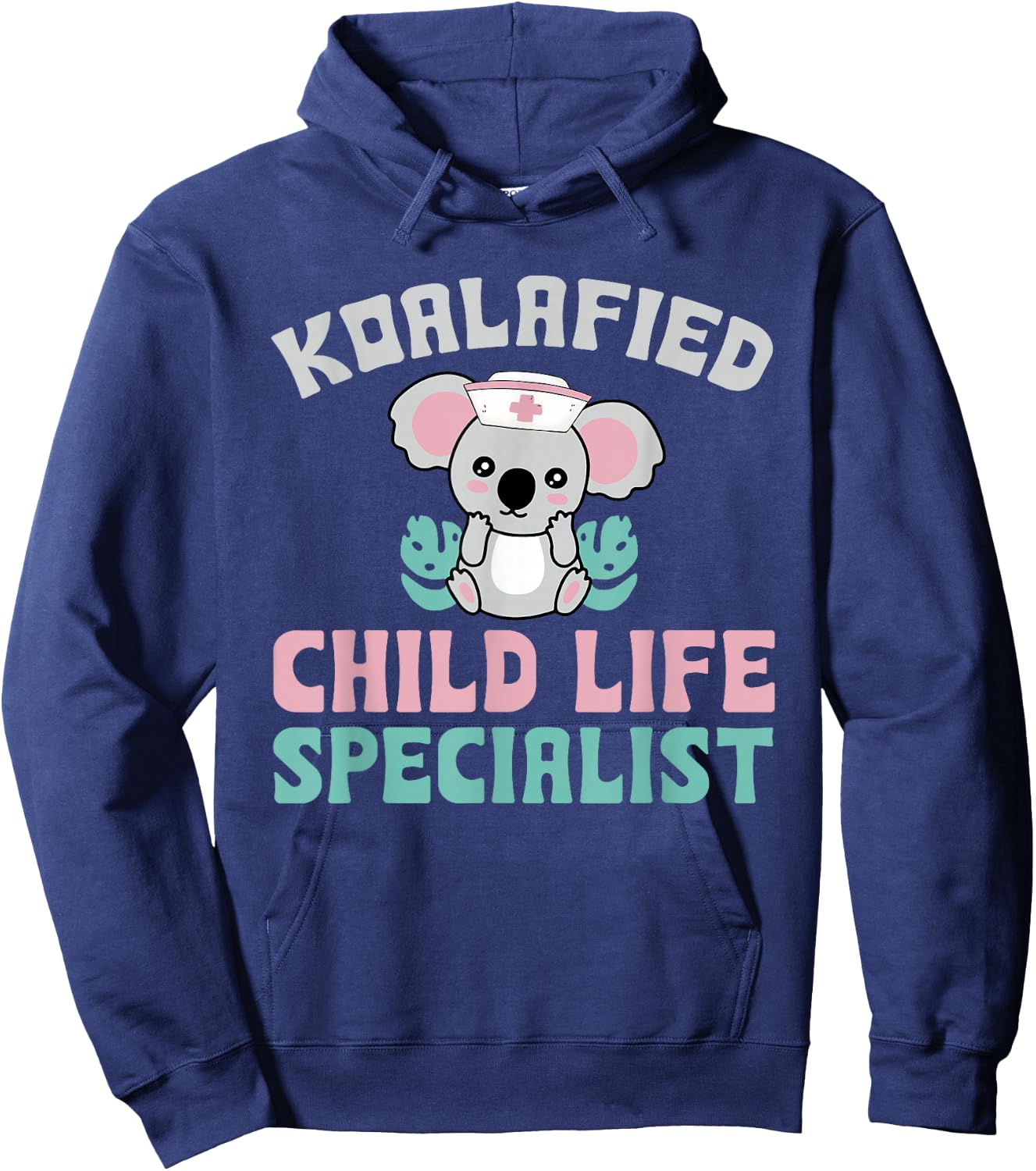 Koalafied Child Life Specialist Child Life Professionals Hoodie - Hoodie | Navy