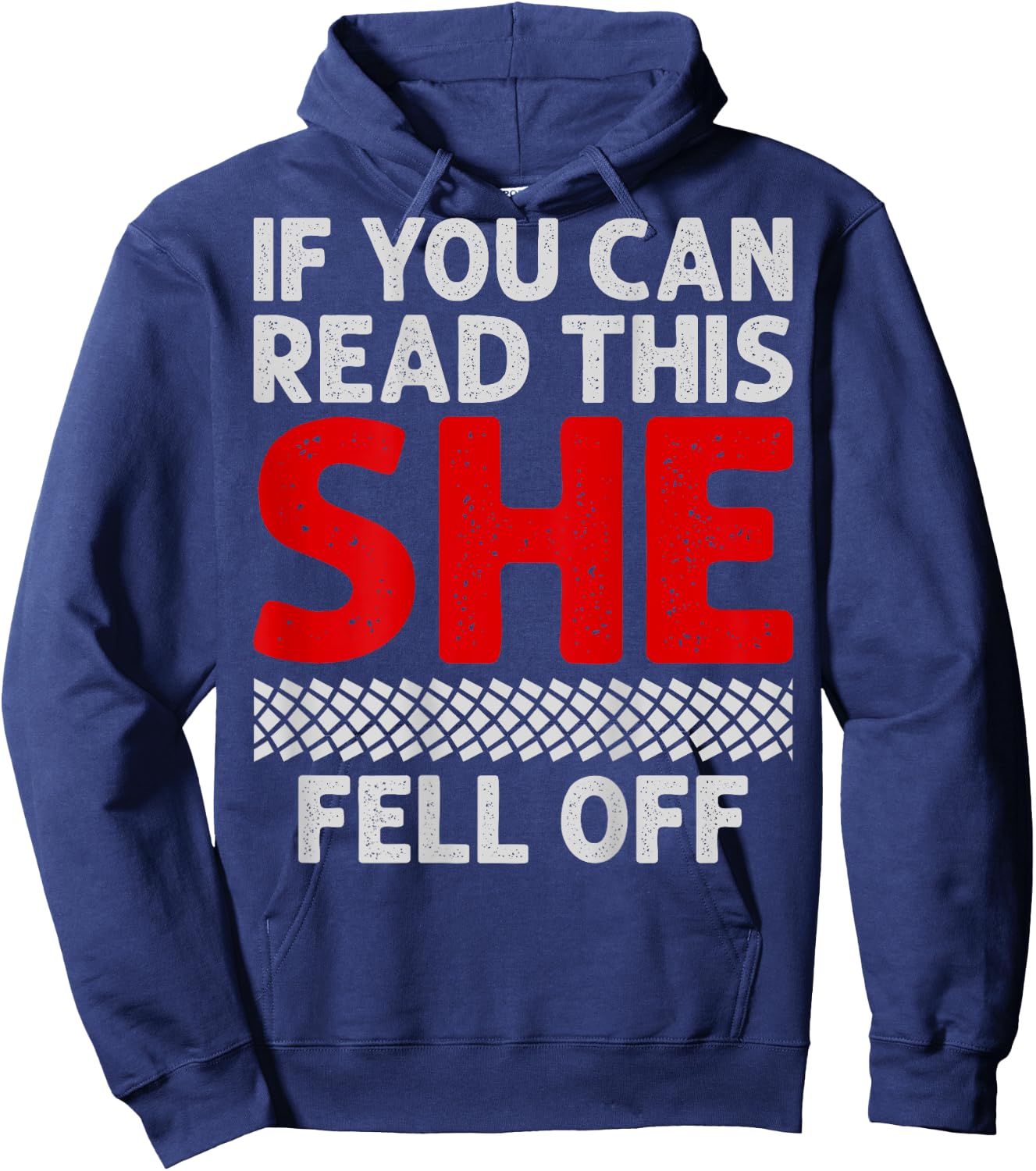If You Can Read This She Fell Off Funny Biker Motorcycle Men Hoodie - Hoodie | Navy