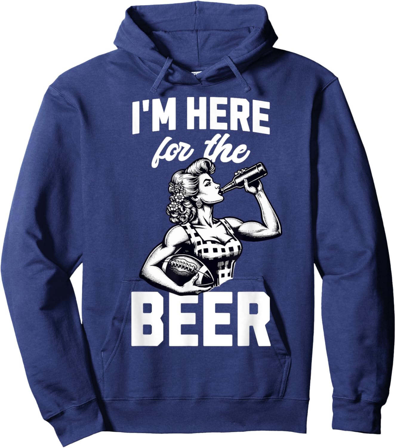Funny Football Tailgate Women I'm Just Here For The Beer Hoodie - Hoodie | Navy