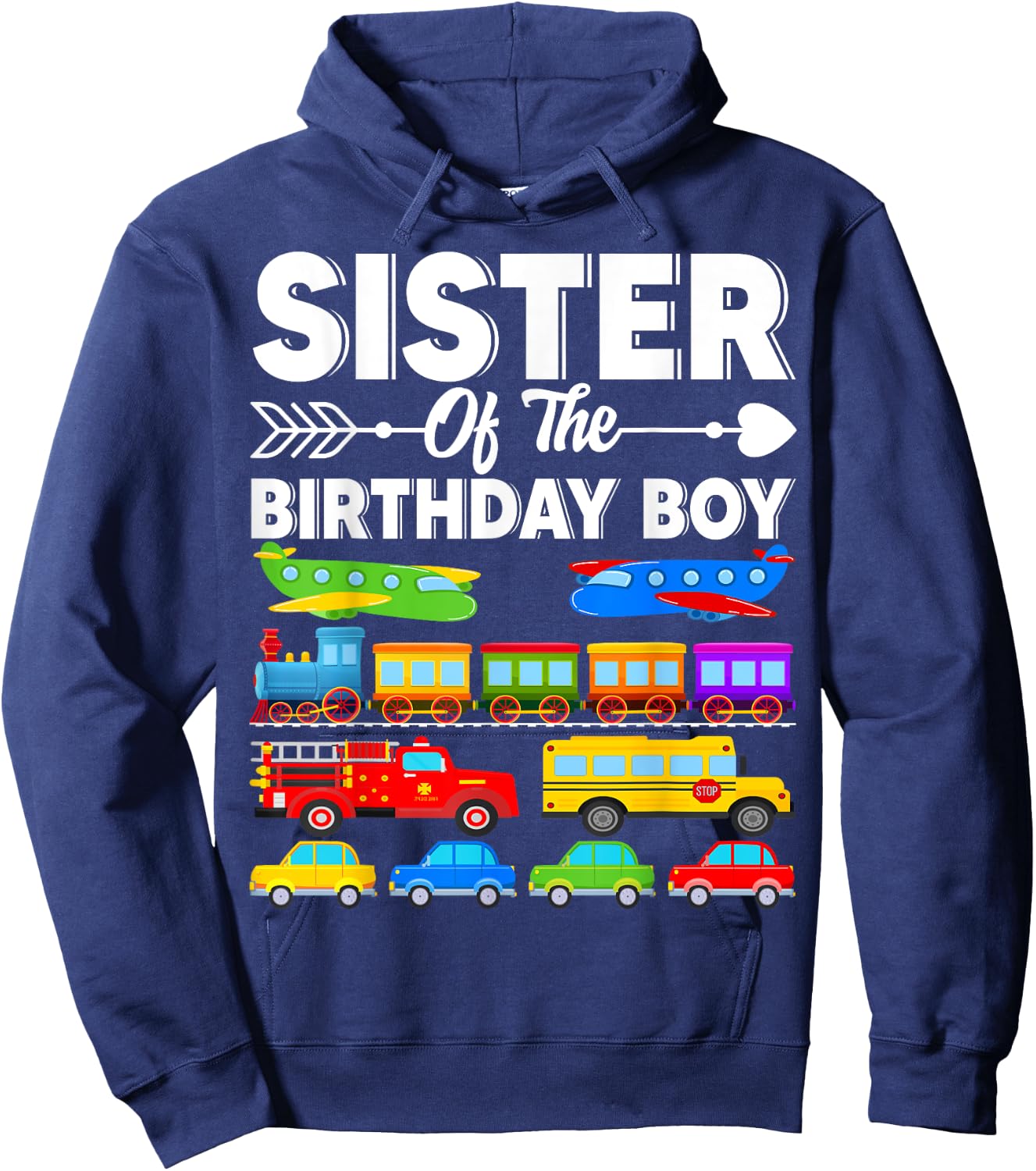Sister Of The Birthday Boy Transportation Birthday Party Hoodie - Hoodie | Navy