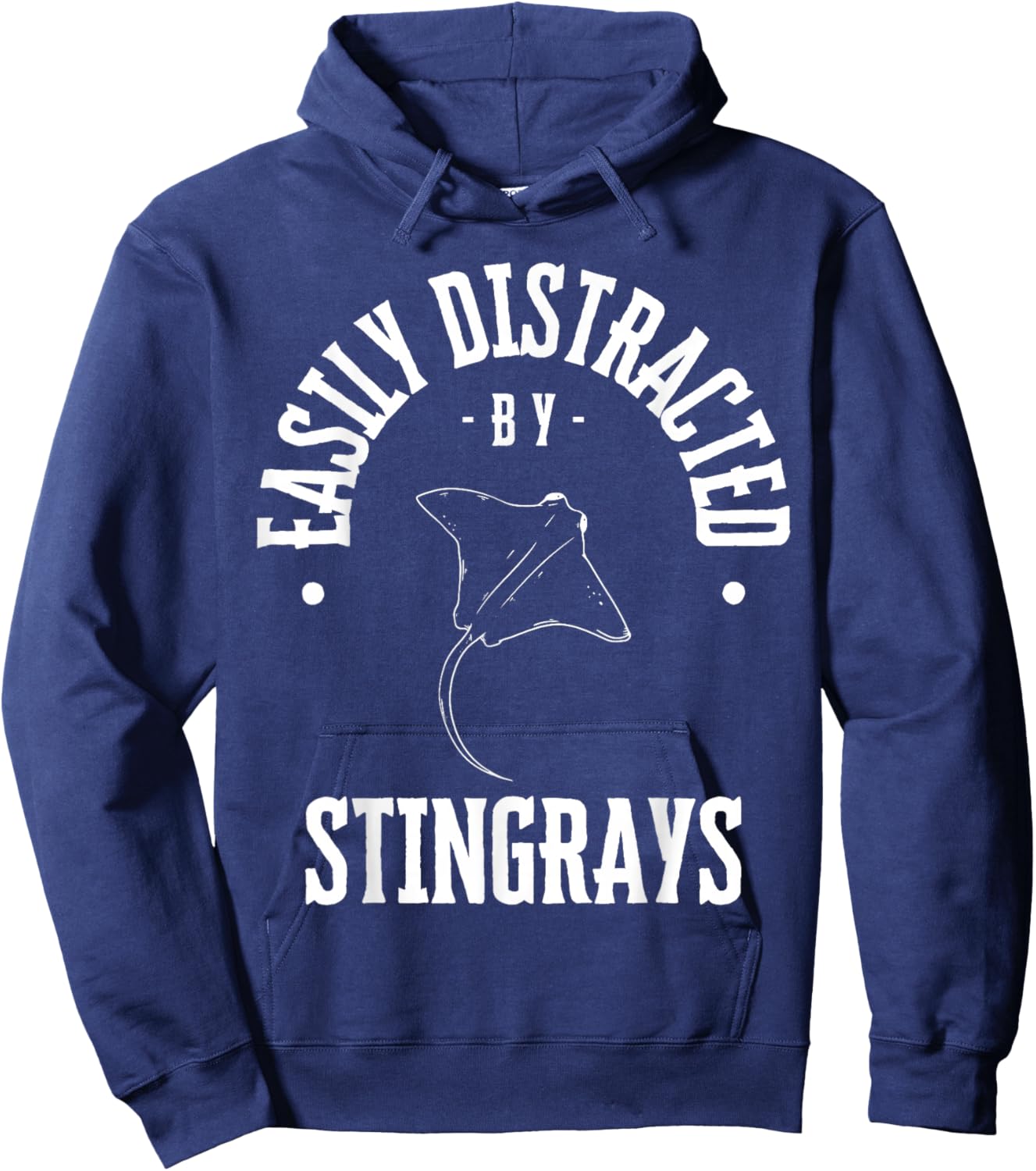 Easily Distracted by stingrays , funny stingray Lover sea Hoodie - Hoodie | Navy