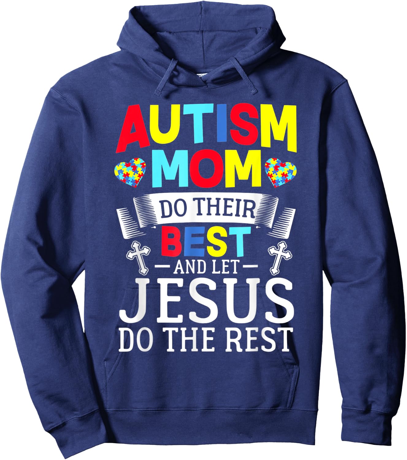 Puzzle Autism Mom Do Their Best And Let Jesus Do The Rest Hoodie - Hoodie | Navy