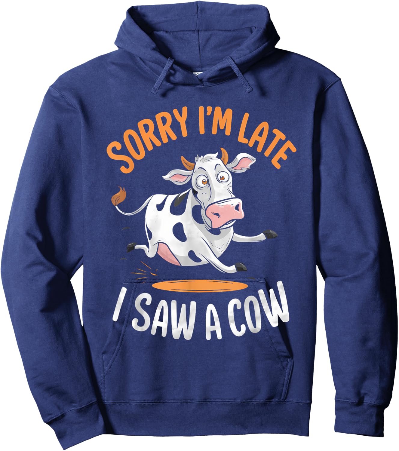 Funny Cow Design Sorry I'm Late I Saw A Cow Farmer Cow Lover Hoodie - Hoodie | Navy