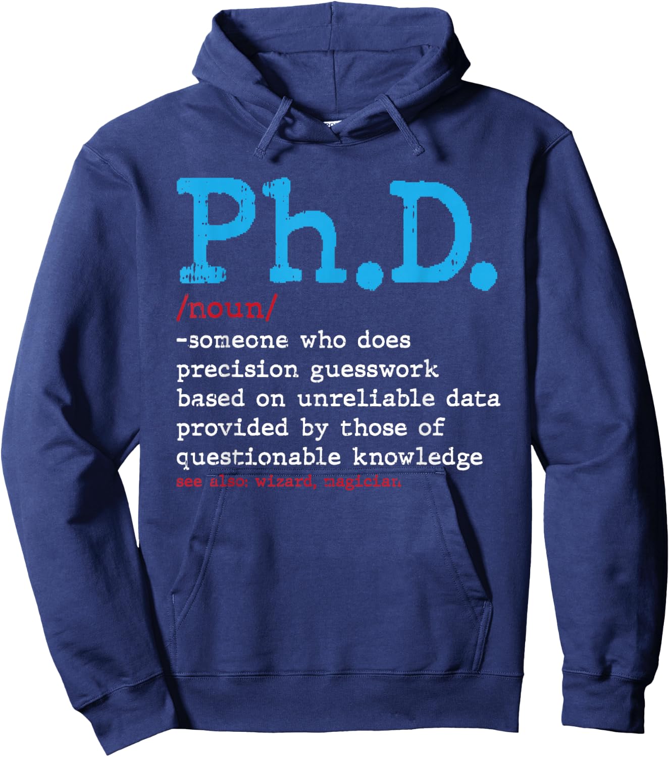 PHD Dictionary Graduation Doctorate Masters Degree Dr Hoodie - Hoodie | Navy