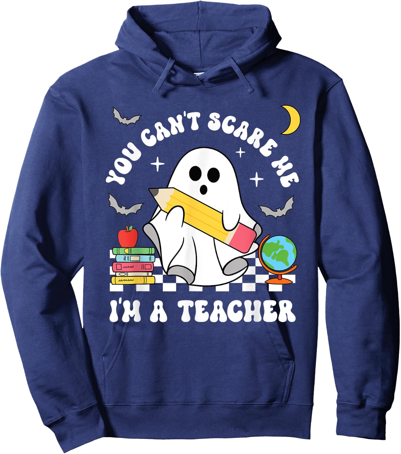 You Can't Scare Me I'm A Teacher Halloween Ghost Hoodie - Hoodie | Navy