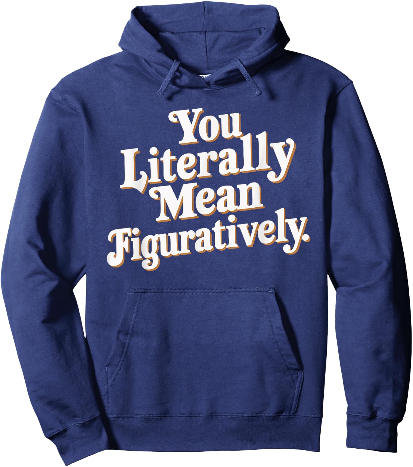 English Teacher Grammar Police Language Nerd You Literally Mean Figuratively - Adult - Black - Small - Short Sleeve Hoodie - Hoodie | Navy